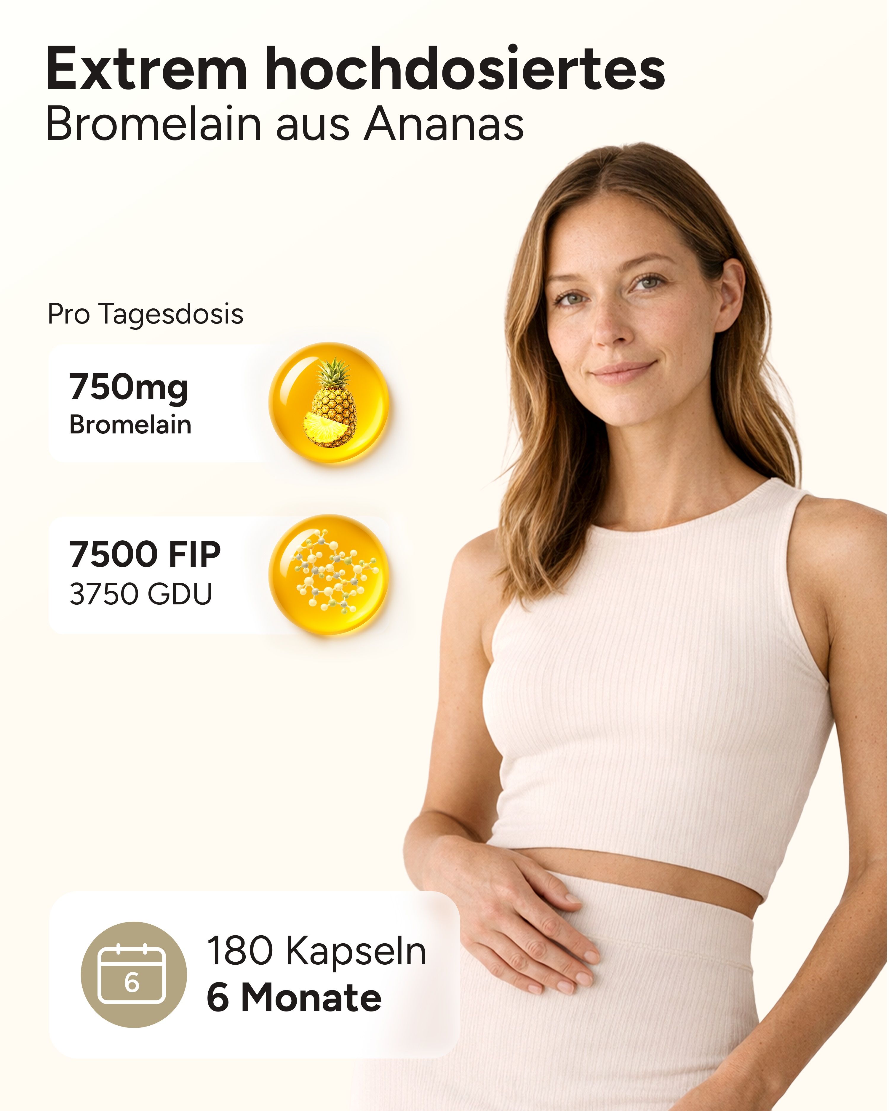 Frau mit Bauch. Grafiken zeigen 750mg Bromelain, 7500 FIP und 180 Kapseln. Text: Extrem hochdosiertes Bromelain aus Ananas.
