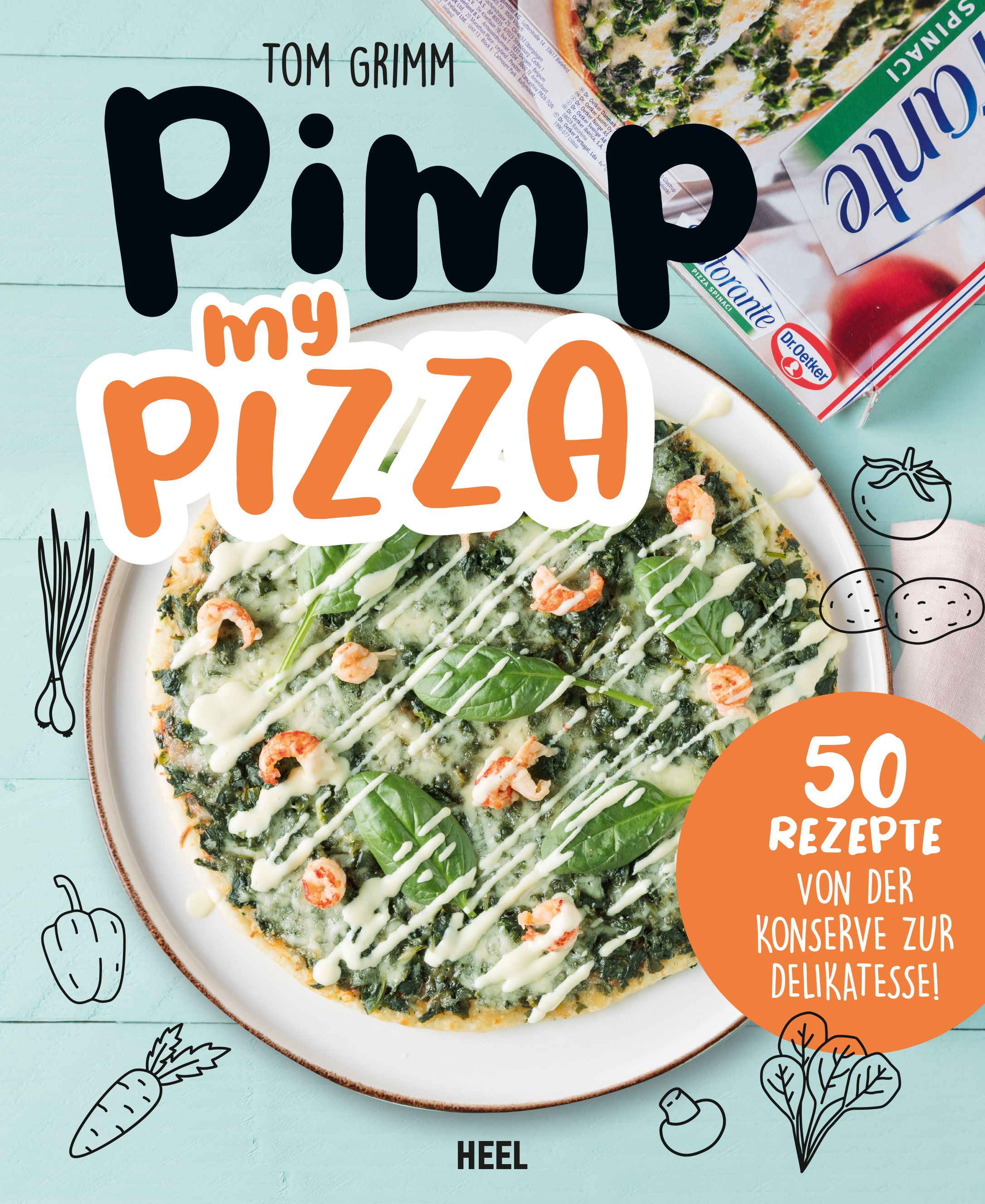 Buchcover mit Titel "Pimp my Pizza". Auf einem Teller eine Pizza mit Belag. Daneben eine Packung Spinat und Illustrationen.