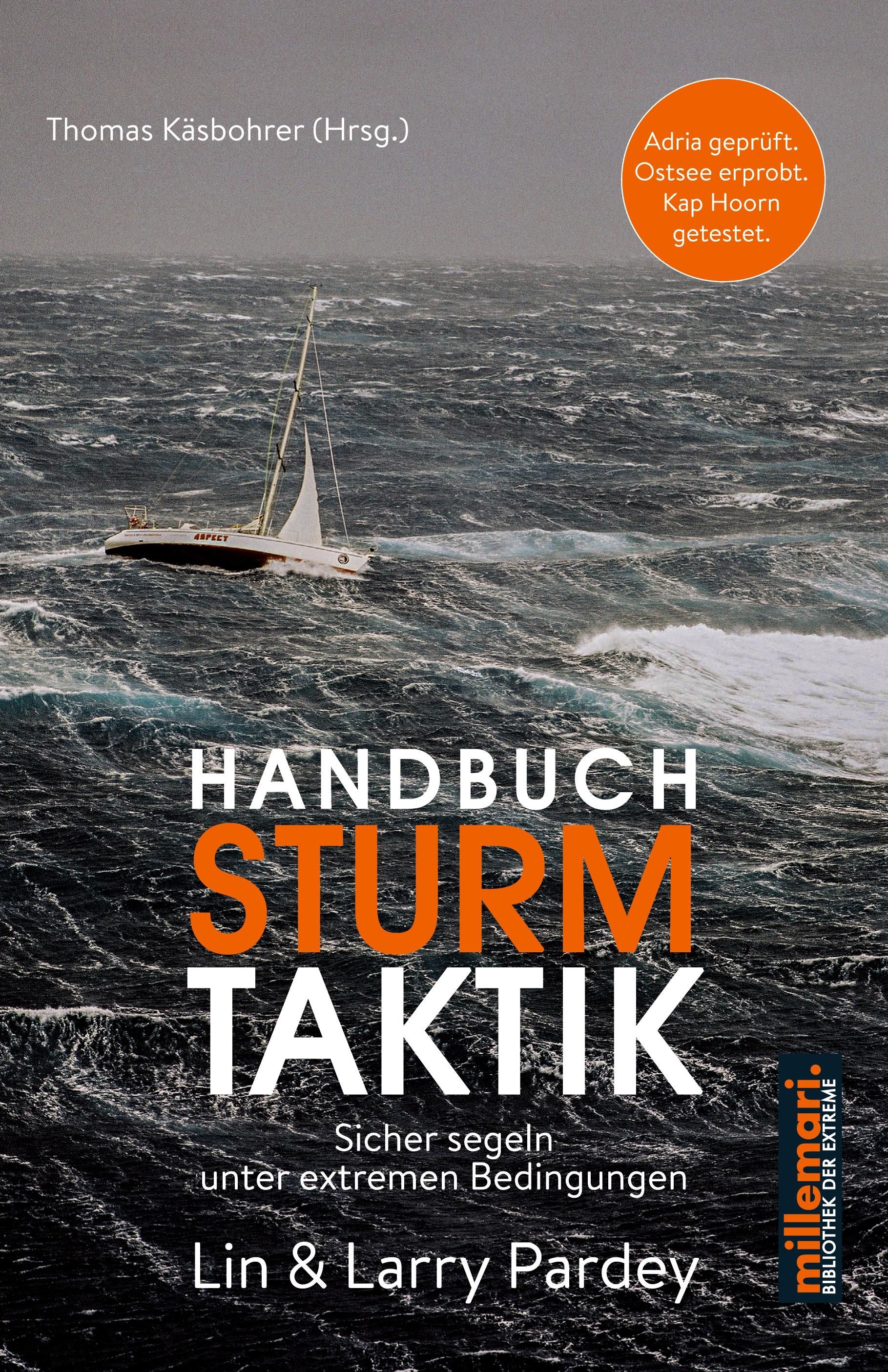 Handbuch Sturmtaktik Sicher segeln unter extremen Bedingungen.
