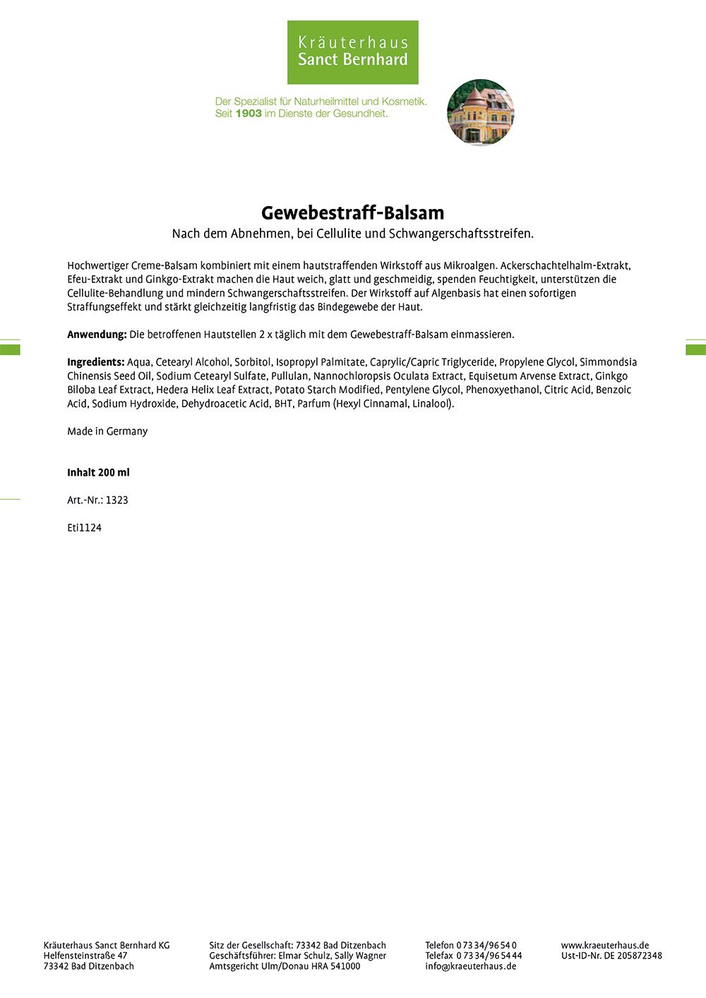 Produktbeschreibung und Inhaltsstoffe von Gewebestraff-Balsam. Hersteller: Kräuterhaus Sanct Bernhard. Inhalt: 200 ml. Hergestellt in Deutschland.