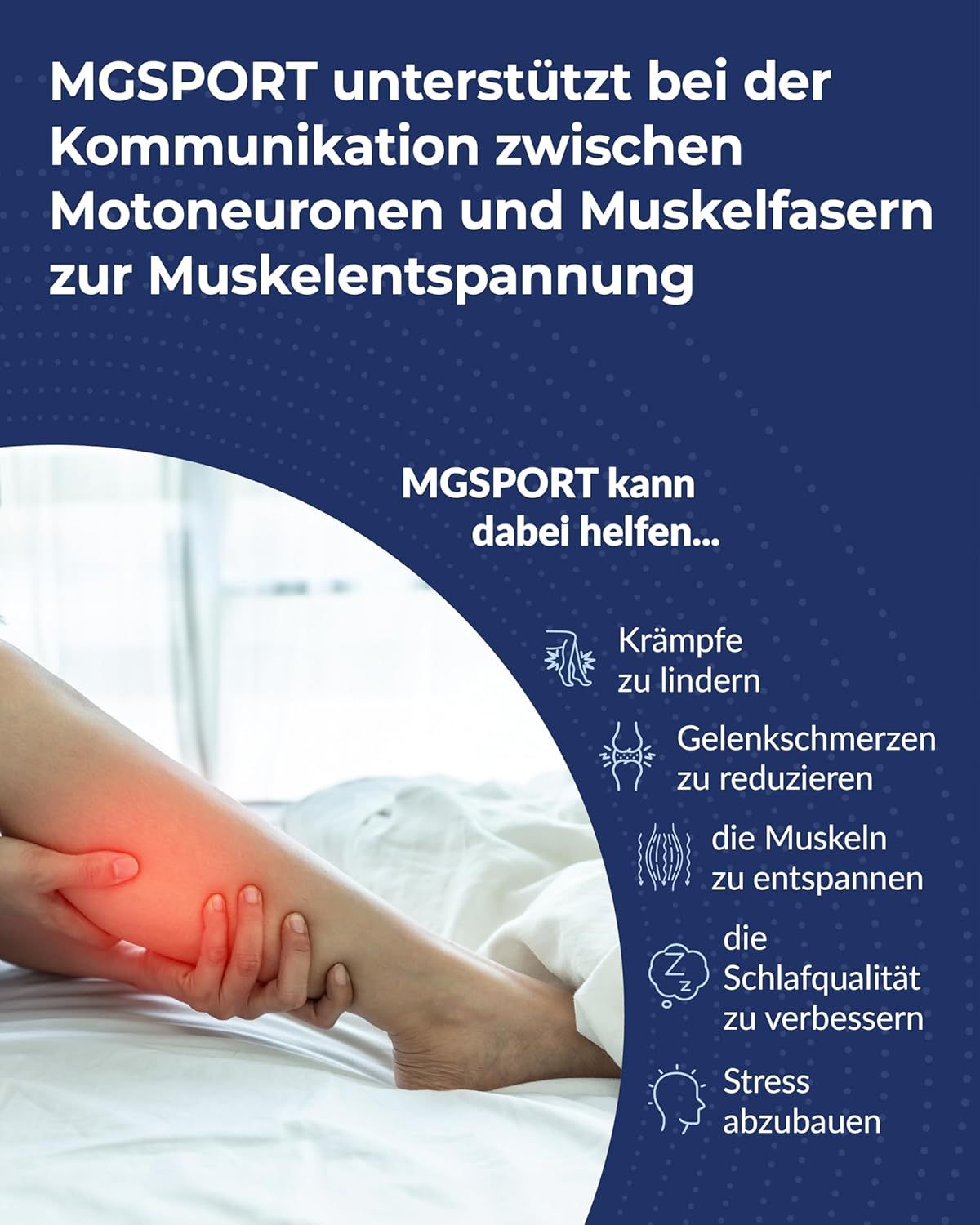 Bein einer Person, die sich die Wade hält. Text: MGSPORT unterstützt bei der Kommunikation zwischen Motoneuronen und Muskelfasern.