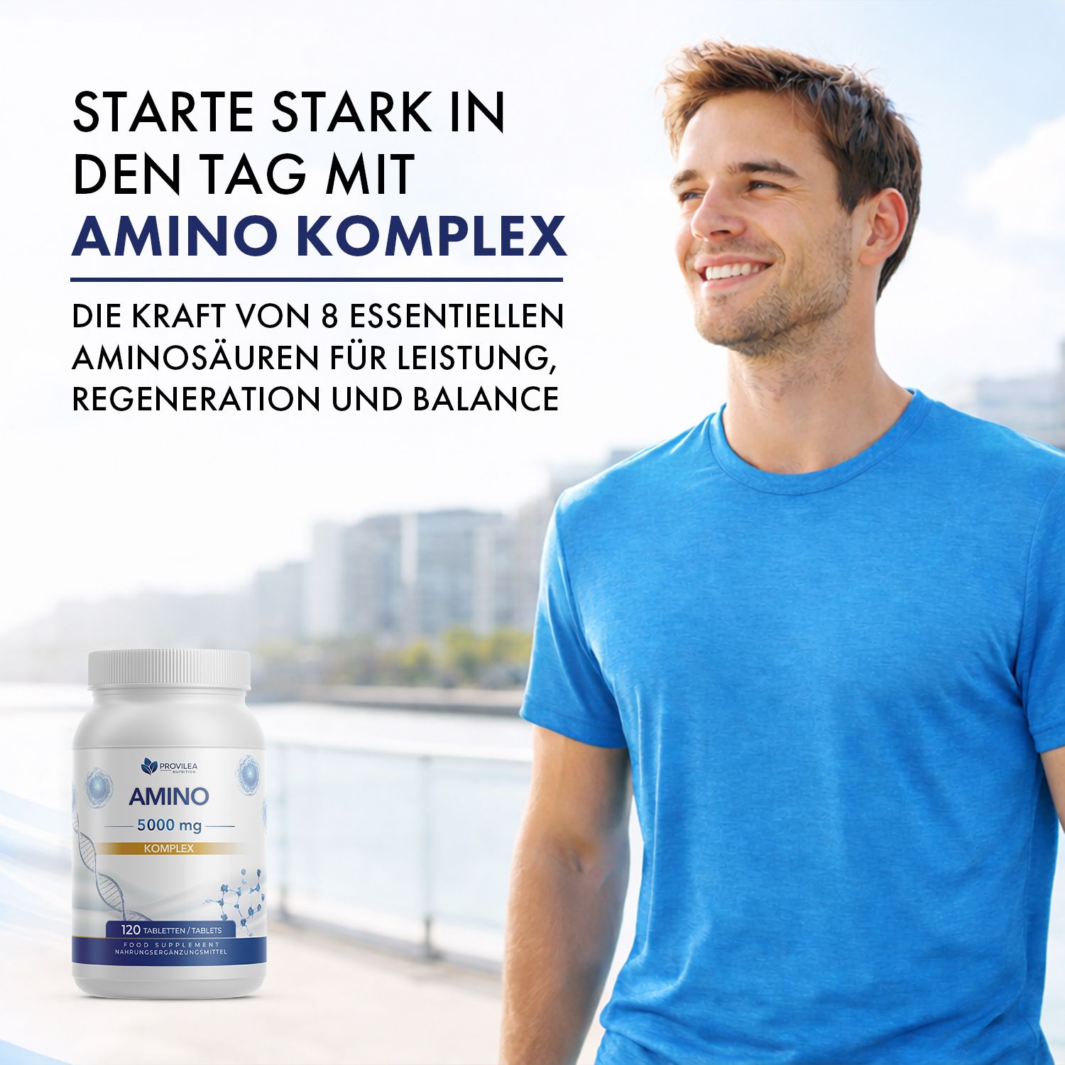 Mann im blauen T-Shirt. Im Hintergrund Gebäude. Flasche mit AMINO KOMPLEX. Text: Starte stark in den Tag mit AMINO KOMPLEX.