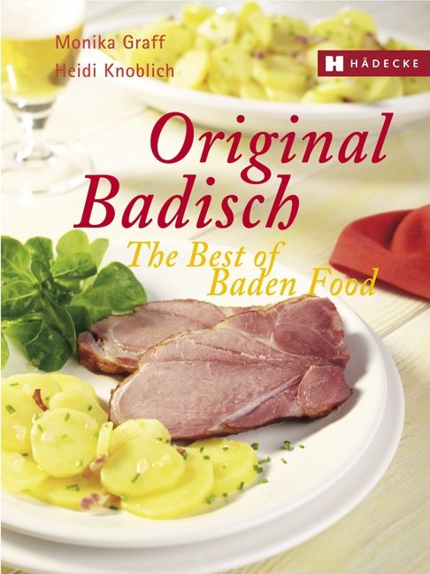 Buchcover mit Titel "Original Badisch - The Best of Baden Food". Abgebildet sind Speisen, darunter Fleisch und Kartoffelsalat.