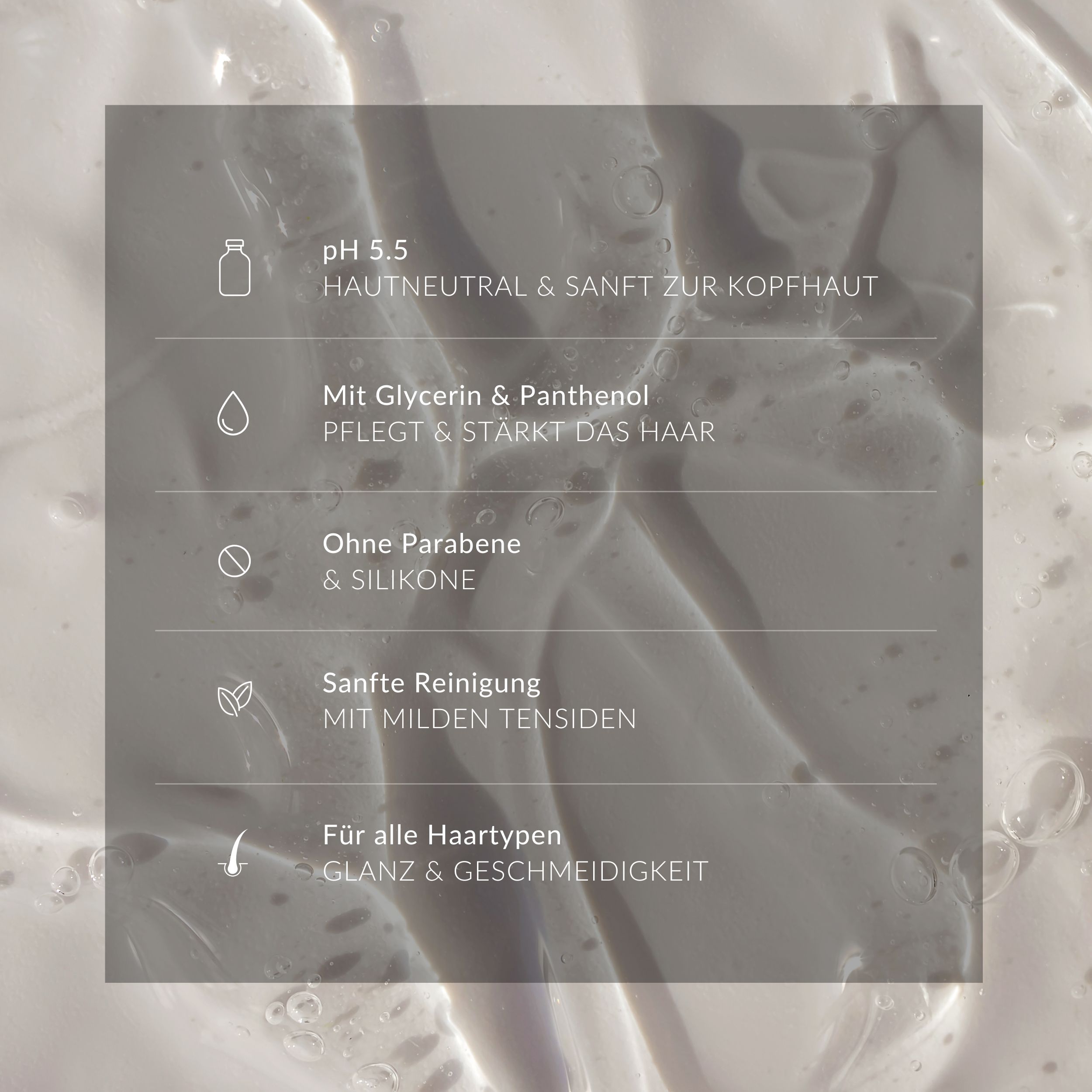 Text über Shampoo-Eigenschaften: pH 5.5, hautneutral, mit Glycerin & Panthenol, ohne Parabene & Silikone, sanfte Reinigung.