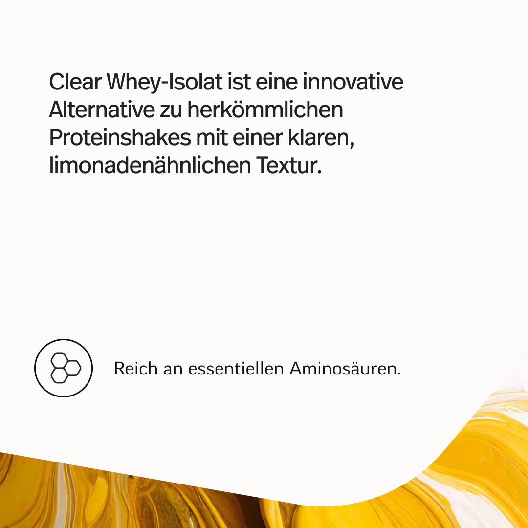 Clear Whey Isolat: Innovative Alternative zu Proteinshakes. Klare, limonadenähnliche Textur. Reich an essentiellen Aminosäuren.
