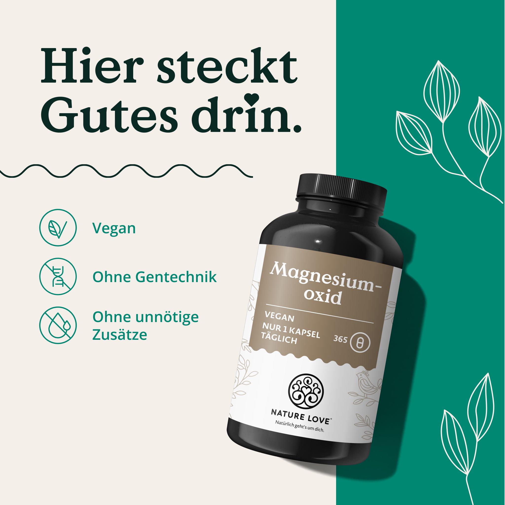 Dunkler Behälter mit Magnesiumoxid-Kapseln, Text: Hier steckt Gutes drin. Vegan, Ohne Gentechnik.