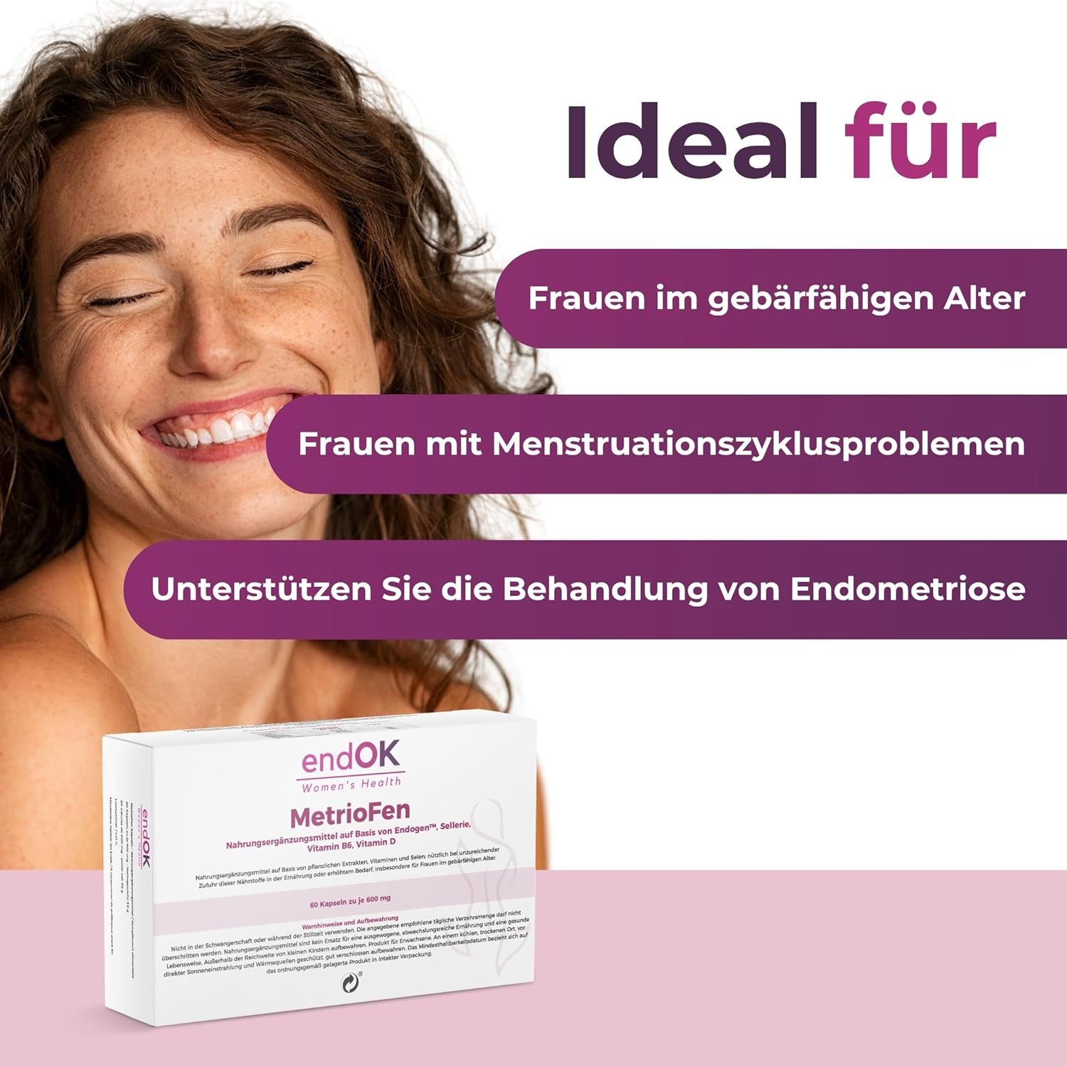 Produktverpackung: endOK, MetrioFen. Text: Ideal für Frauen im gebärfähigen Alter, mit Zyklusproblemen, Endometriose.
