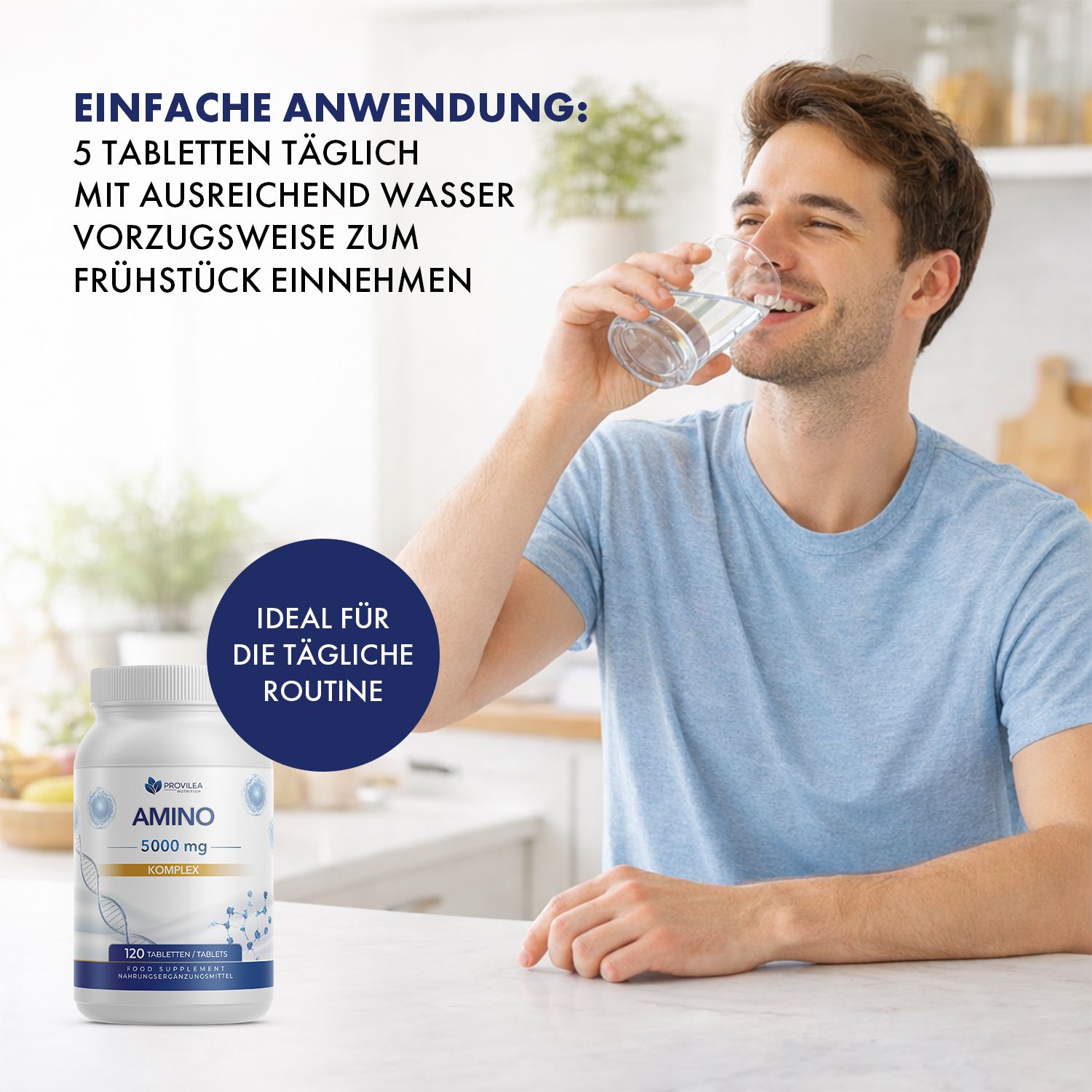 Mann trinkt Wasser. Flasche AMINO KOMPLEX. Text: Einfache Anwendung: 5 Tabletten täglich mit Wasser zum Frühstück einnehmen.