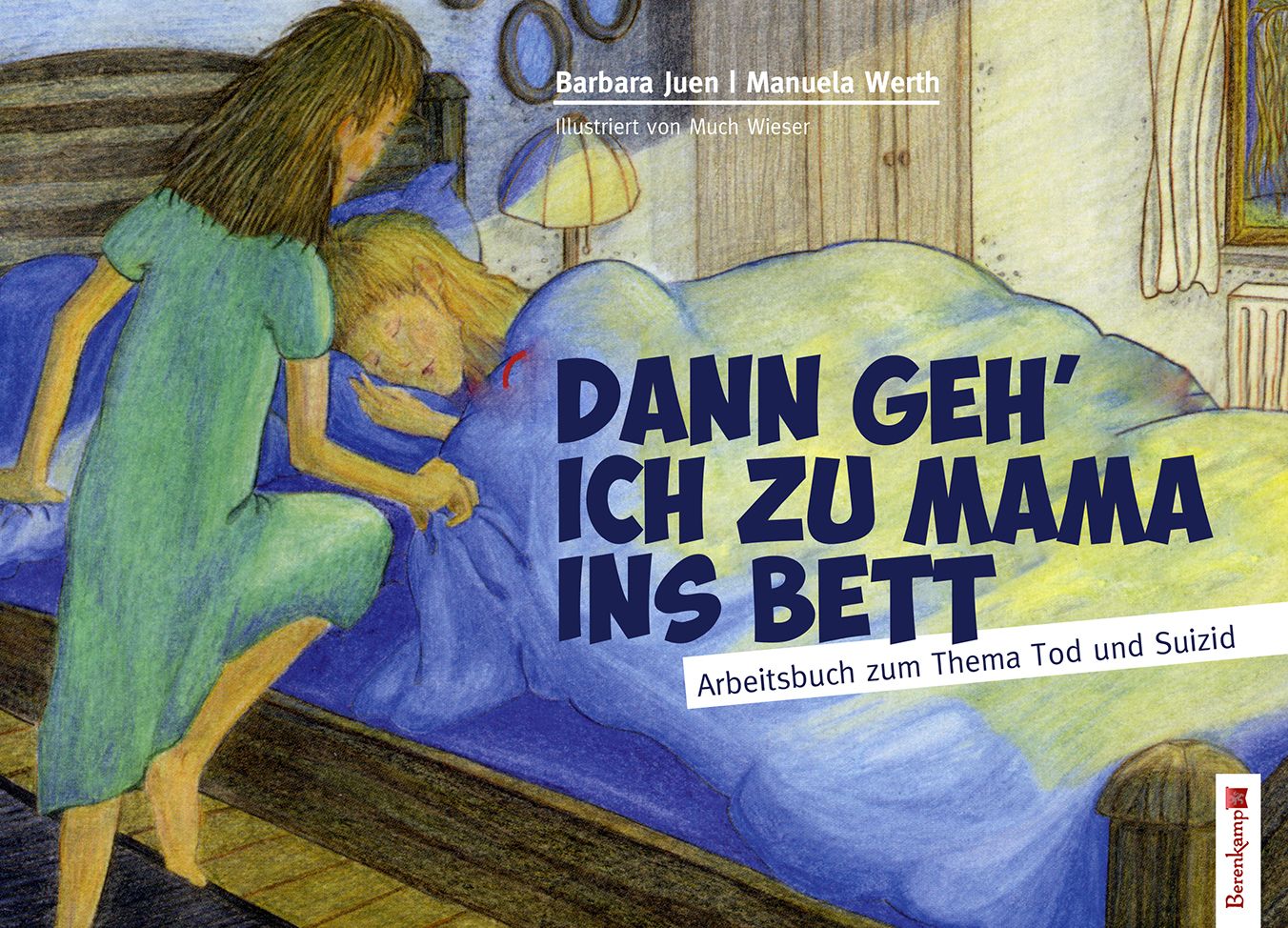 Dann geh ich zu Mama ins Bett