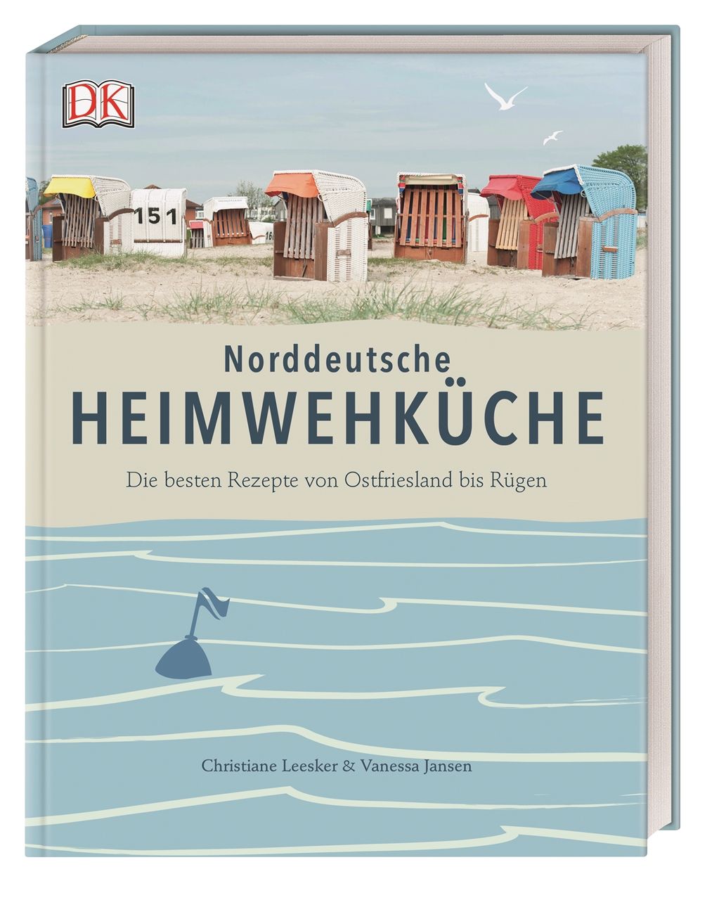 Buchcover mit Titel „Norddeutsche Heimwehküche“. Strandkörbe am Strand. Autorinnen: Christiane Leesker & Vanessa Jansen. Verlag DK.