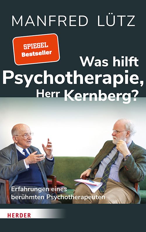 Buchcover: Titel "Was hilft Psychotherapie, Herr Kernberg?" von Manfred Lütz. Zwei Männer im Gespräch. Spiegel Bestseller.