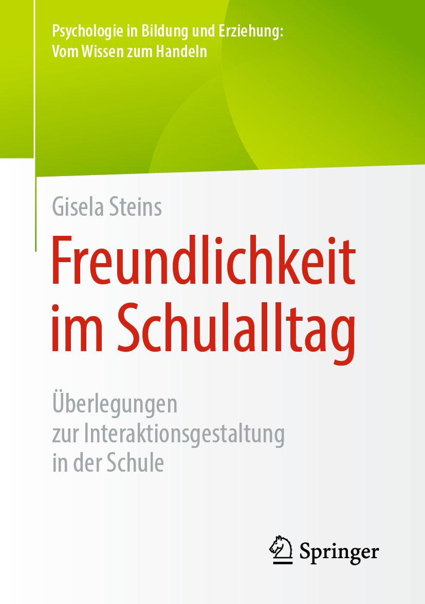 Buchcover: Freundlichkeit im Schulalltag von Gisela Steins. Titel in Rot, Verlag Springer. Überlegungen zur Interaktionsgestaltung in der Schule.