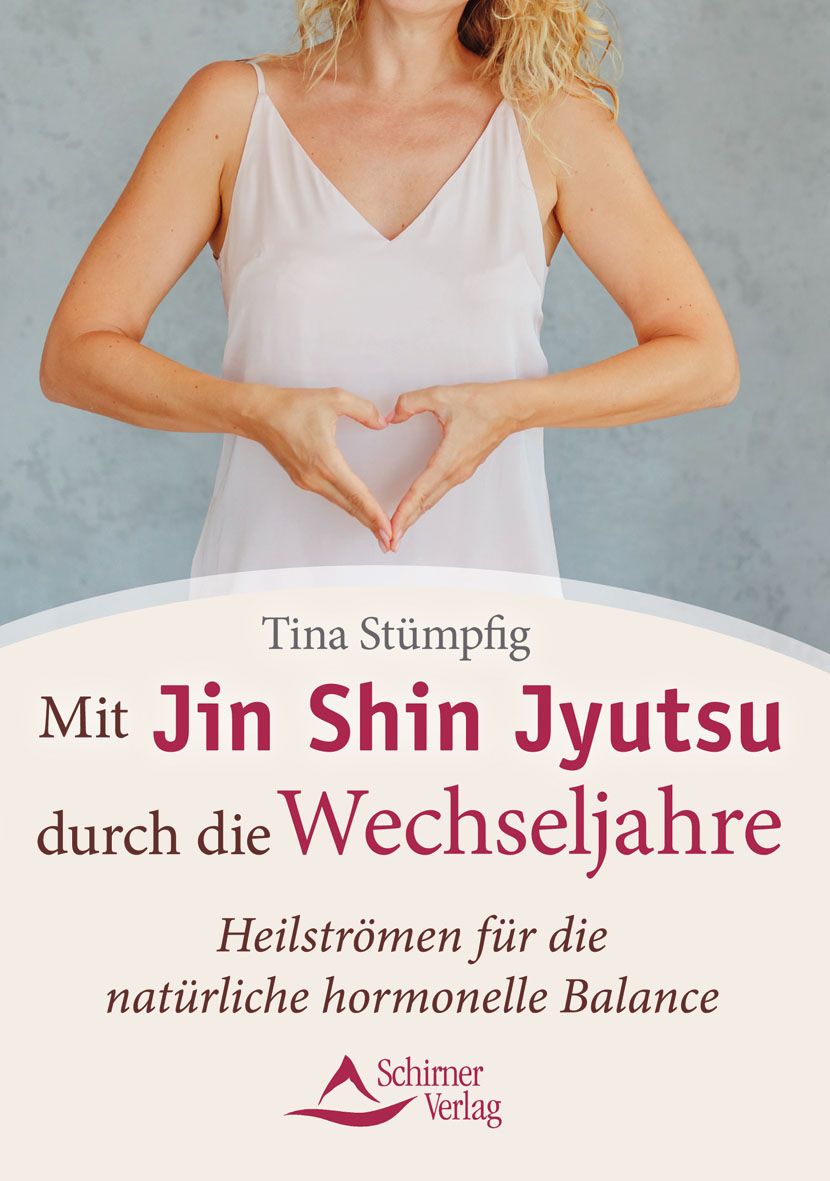 Buchcover: Frau formt Herz mit Händen. Titel: Mit Jin Shin Jyutsu durch die Wechseljahre. Autorin: Tina Stümpfig. Verlag: Schirmer Verlag.