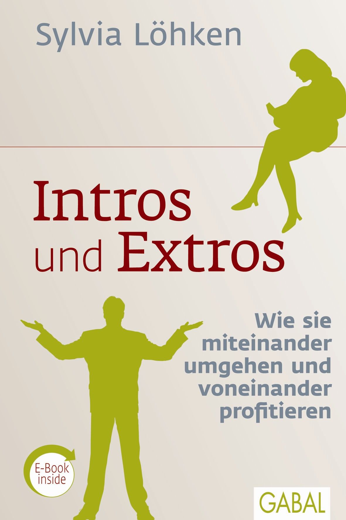 Buchcover mit Titel "Intros und Extros". Autorin: Sylvia Löhken. Silhouetten von Personen. Verlag: GABAL. E-Book inside.
