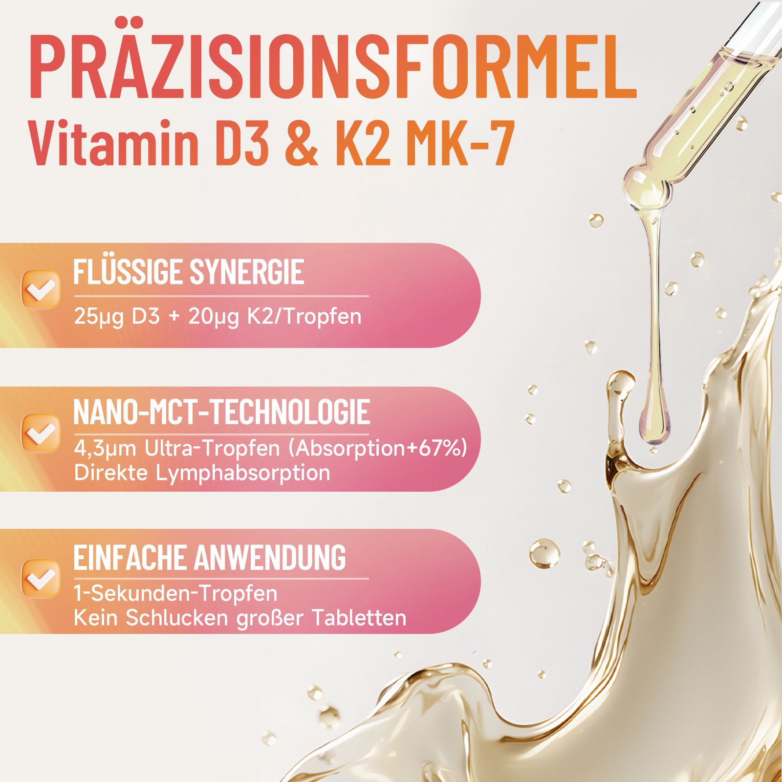 Präzisionsformel Vitamin D3 & K2 MK-7: Flüssige Synergie, Nano-MCT-Technologie, einfache Anwendung.