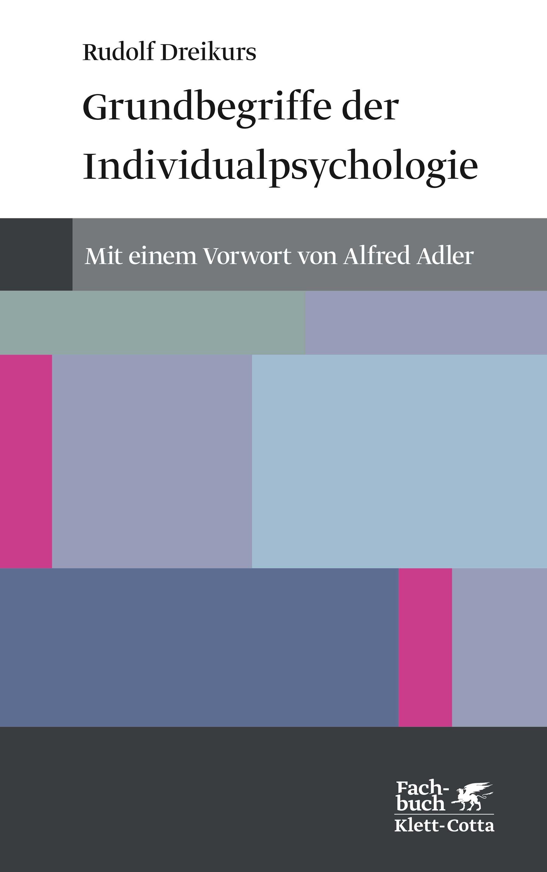 Buchcover mit Titel "Grundbegriffe der Individualpsychologie" von Rudolf Dreikurs. Mit Vorwort von Alfred Adler. Verlag Klett-Cotta.