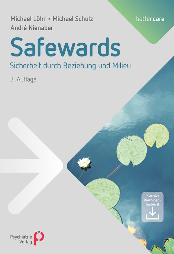 Buchcover von Safewards. Titel in blauer Schrift. Autoren: Michael Löhr, Michael Schulz, André Nienaber. 3. Auflage. Verlag Psychiatrie Verlag.