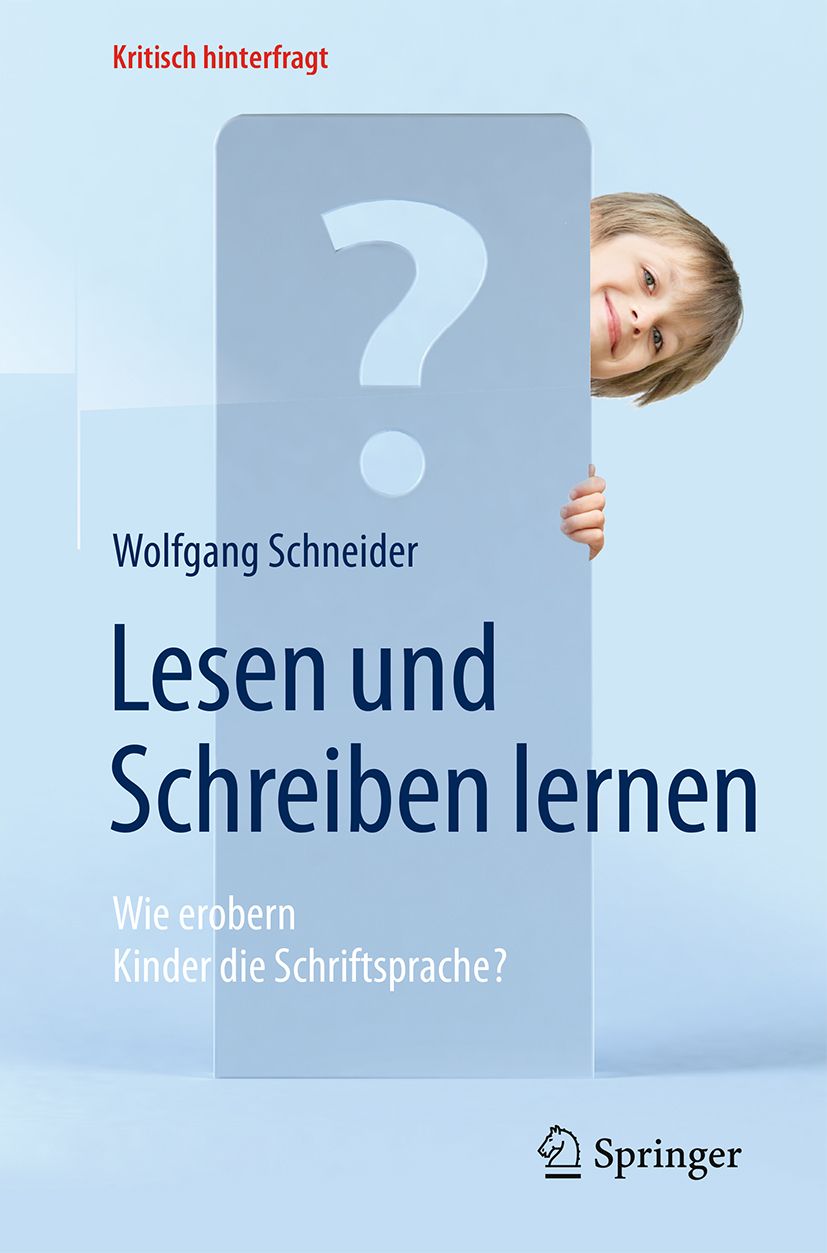 Buchcover mit Titel "Lesen und Schreiben lernen". Autor Wolfgang Schneider. Fragezeichen und Kind. Verlag Springer.