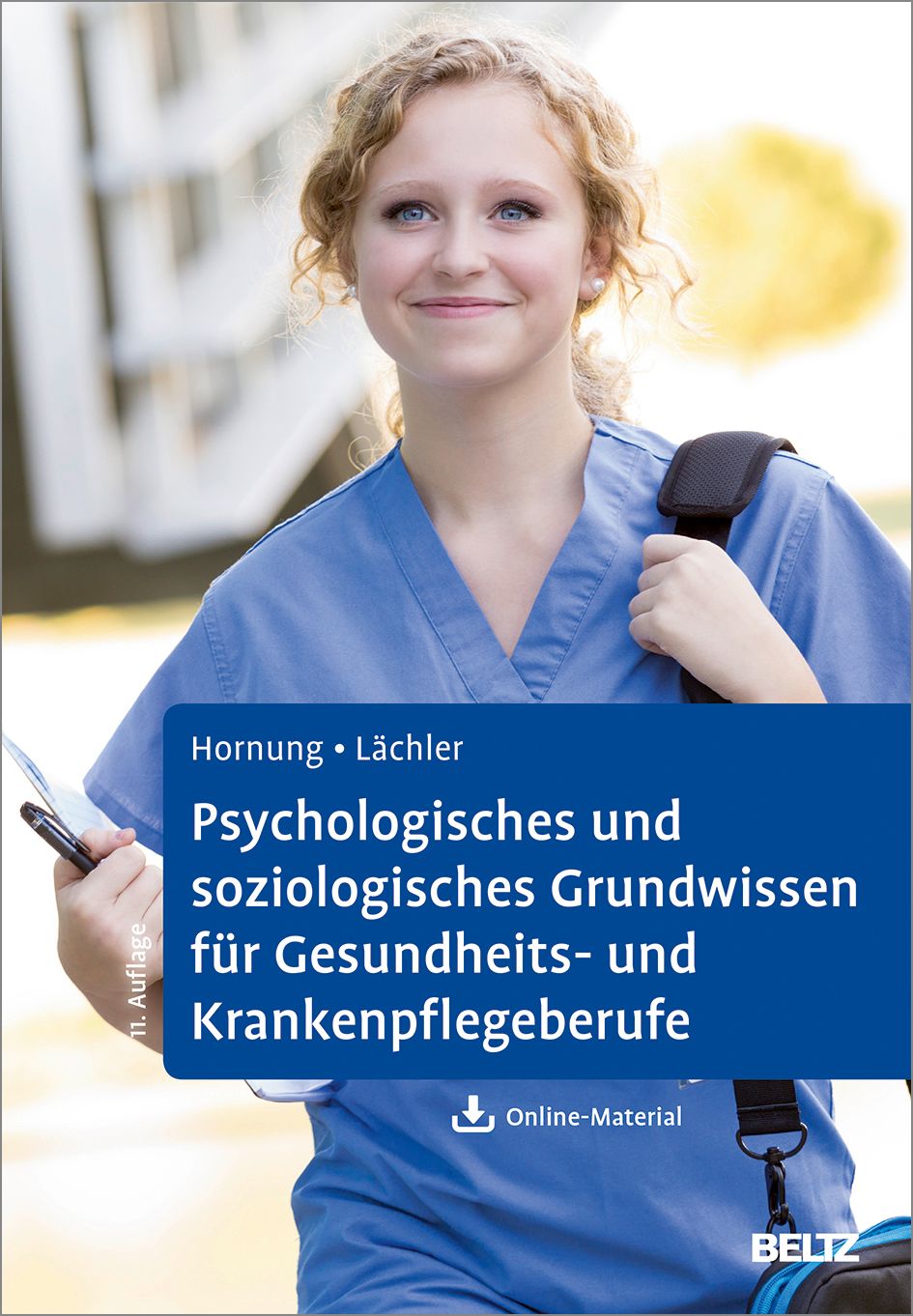 Buchcover: Psychologisches und soziologisches Grundwissen für Gesundheits- und Krankenpflegeberufe. Autor: Hornung, Lächler. Verlag: BELTZ. Online-Material.