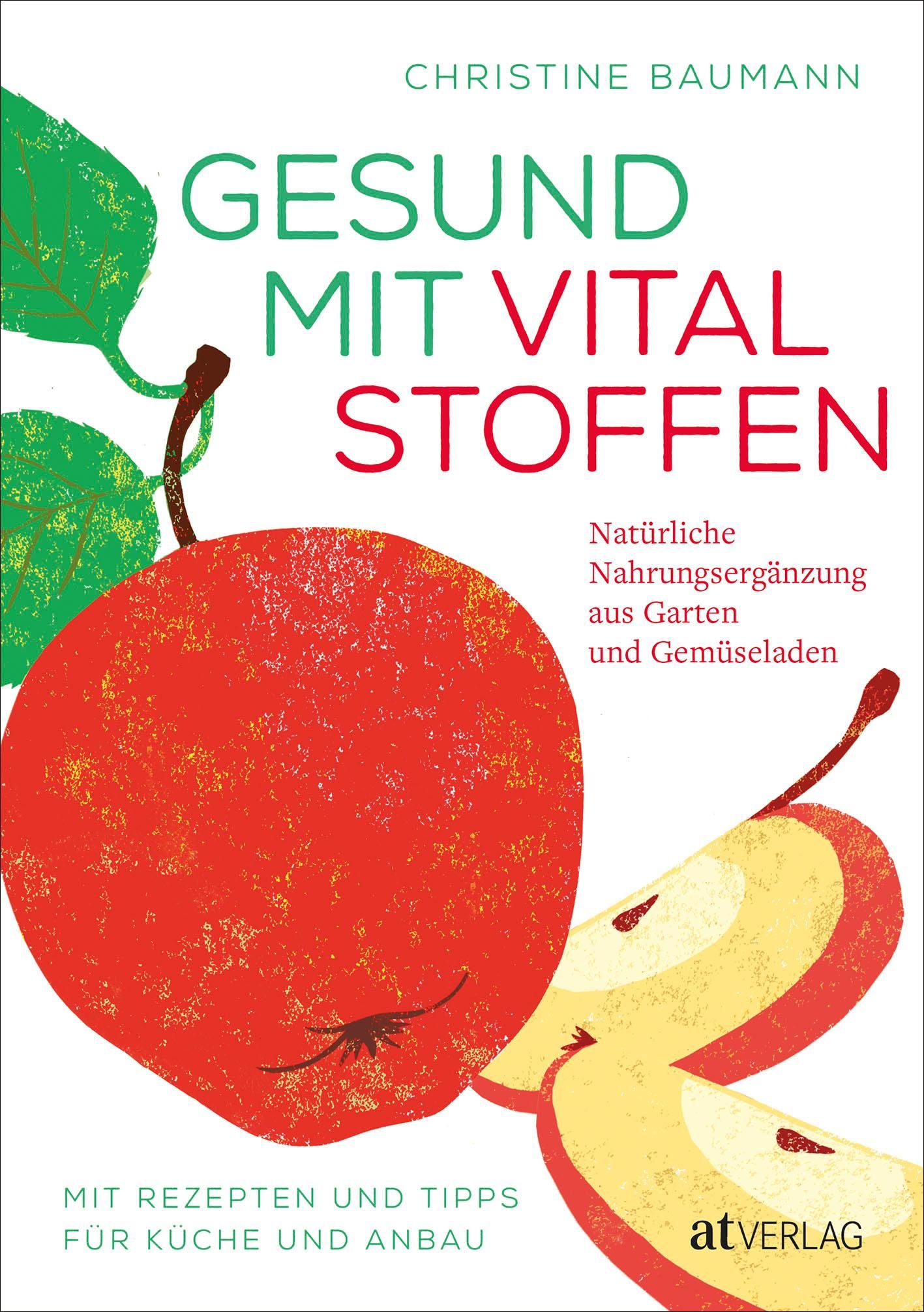 Buchcover: "Gesund mit Vitalstoffen". Roter Apfel mit Blättern und Apfelscheiben. Titel und Autor sichtbar. Verlag "atVERLAG".