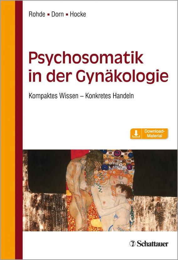 Psychosomatik in der Gynäkologie Kompaktes Wissen - Konkretes Handeln