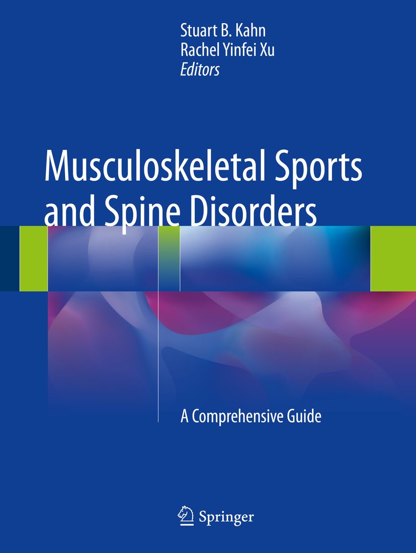 Buchcover: Musculoskeletal Sports and Spine Disorders. Autoren: Stuart B. Kahn, Rachel Yinfei Xu. Verlag: Springer. Blauer Hintergrund.