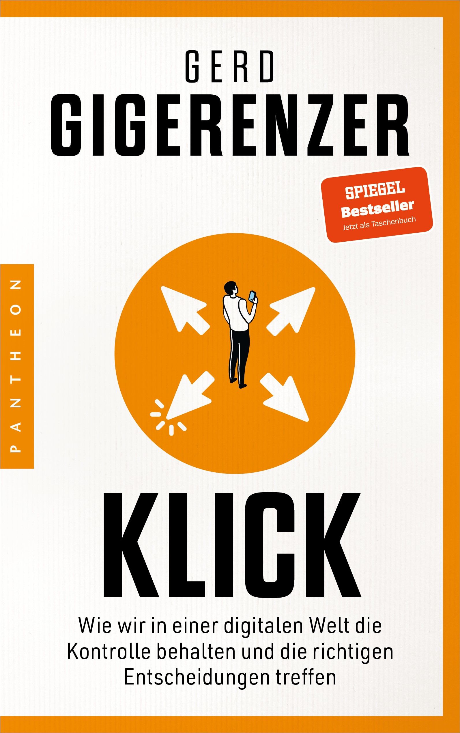 Buchcover mit Titel "KLICK" von Gerd Gigerenzer. Orangefarbene Illustration mit Pfeilen und Person. "SPIEGEL Bestseller" Aufkleber.