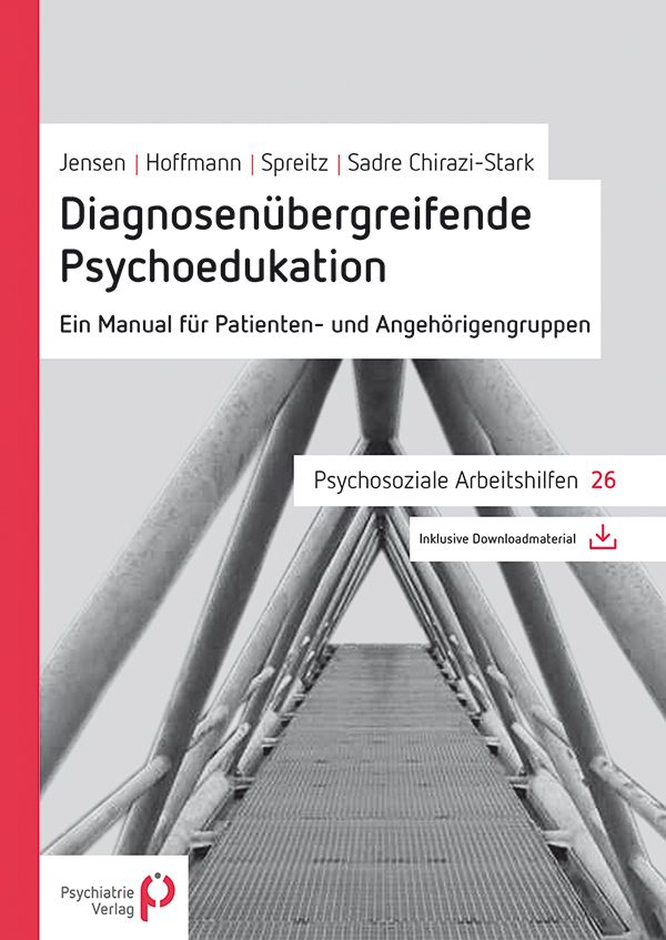 Buchcover mit Titel: Diagnosenübergreifende Psychoedukation. Autoren: Jensen, Hoffmann, Spreitz, Chirazi-Stark. Verlag Psychiatrie Verlag.