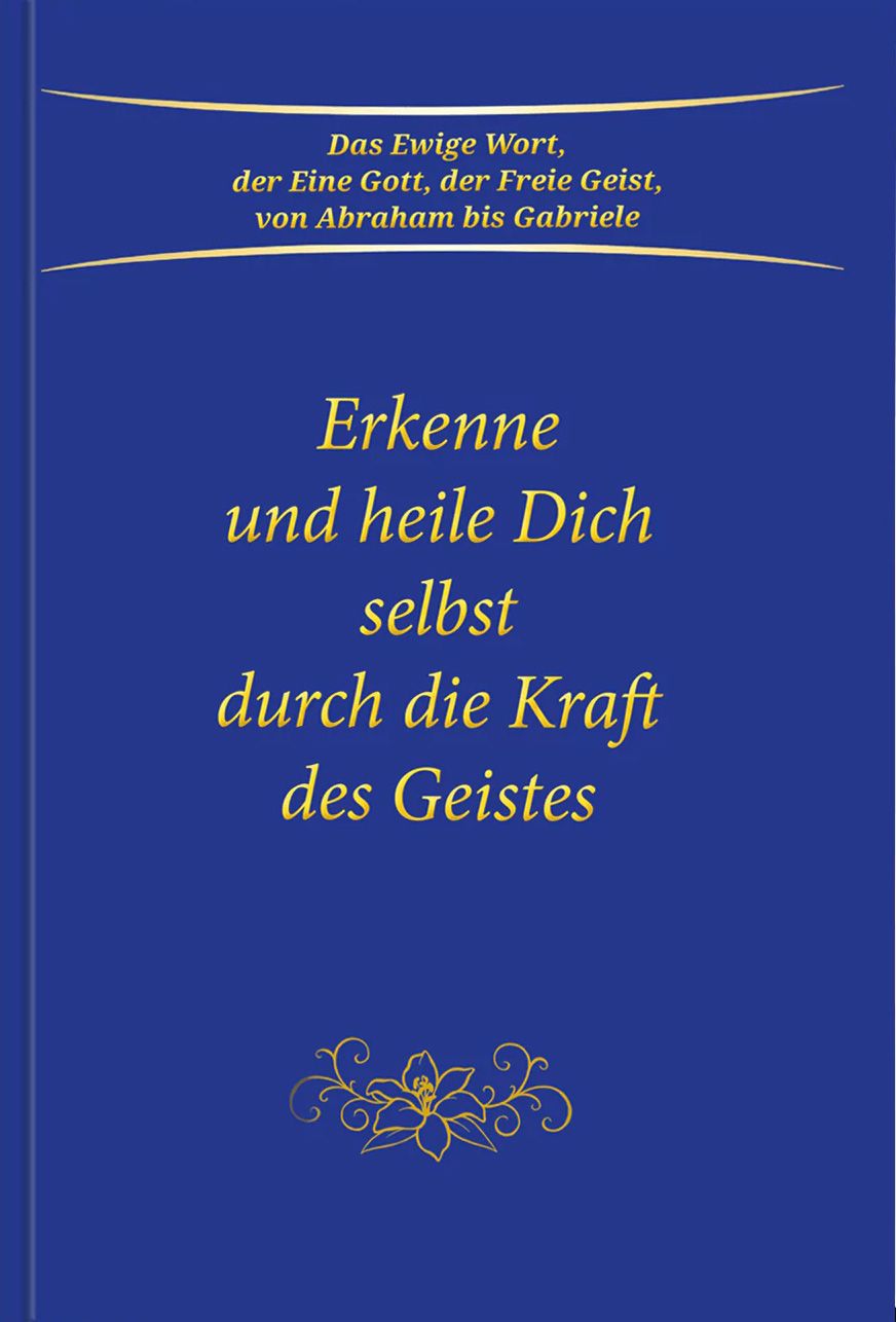 Buchcover mit Titel: Erkenne und heile Dich selbst durch die Kraft des Geistes. Blauer Hintergrund, goldene Schrift.