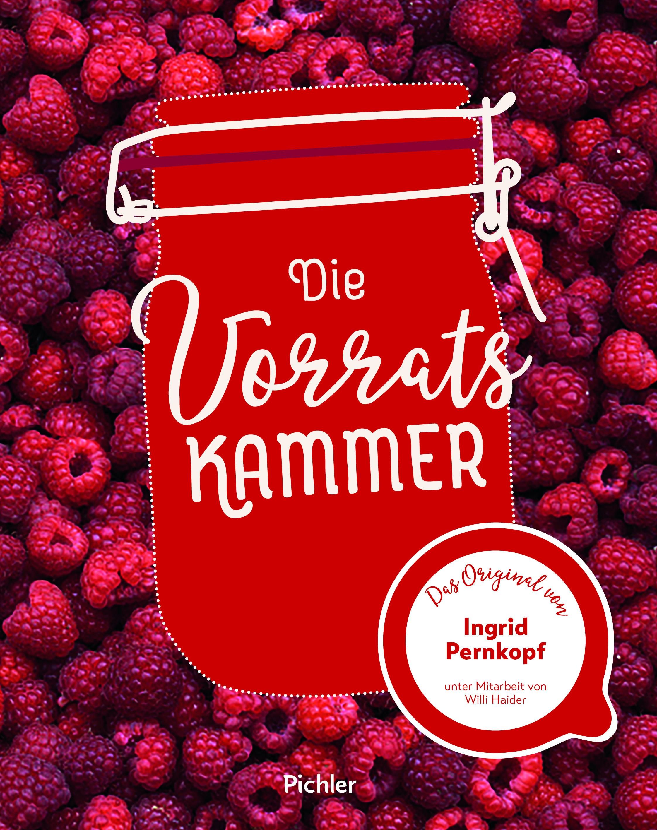 Buchcover mit rotem Hintergrund und Himbeeren. Titel: Die Vorratskammer. Autor: Ingrid Pernkopf.