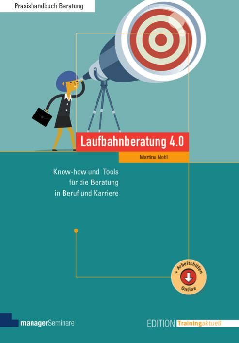 Buchcover: Laufbahnberatung 4.0. Illustration einer Person mit Aktentasche, die durch ein Teleskop auf ein Ziel blickt. Text und Logo.