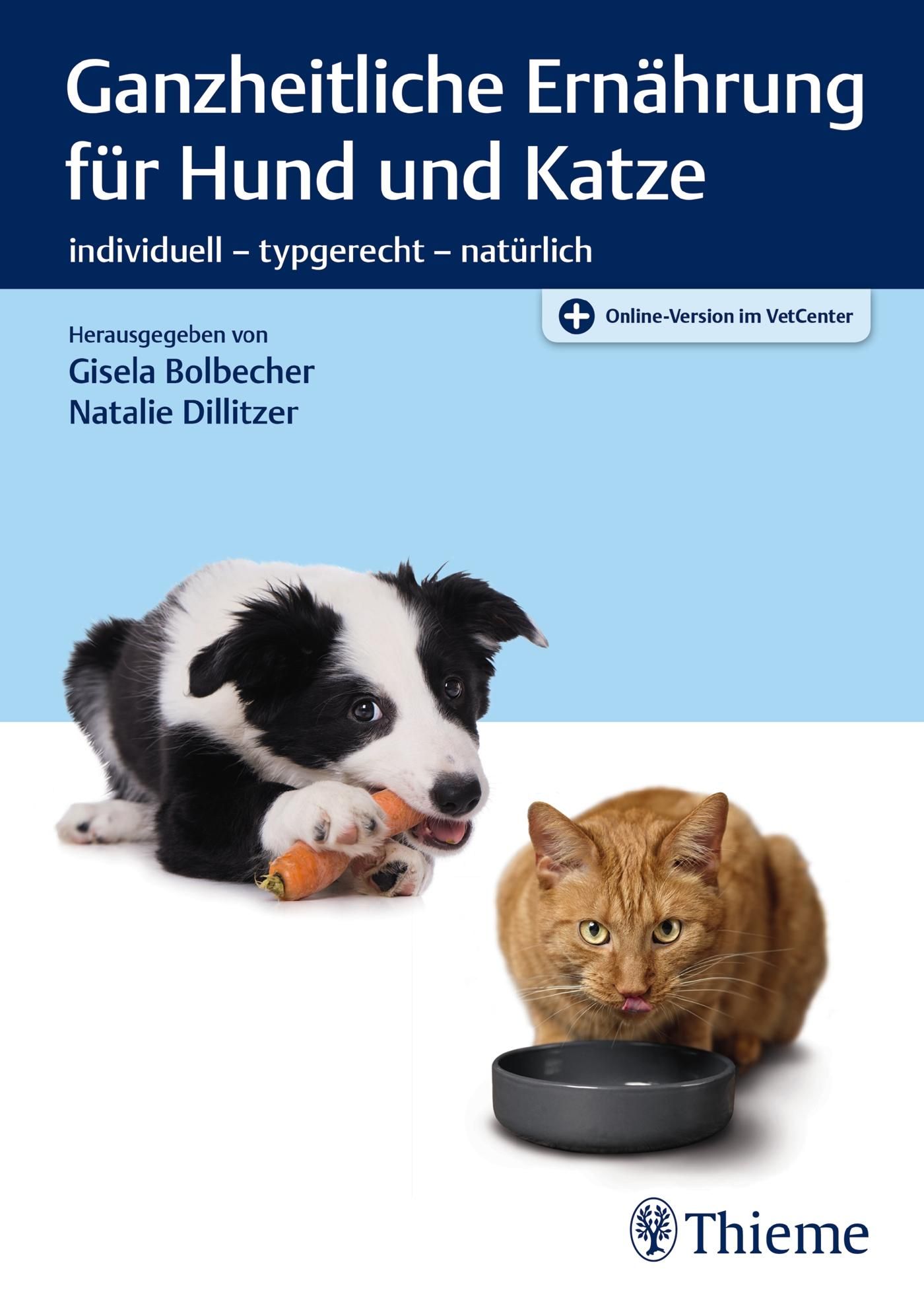 Ganzheitliche Ernährung für Hund und Katze individuell - typgerecht - natürlich