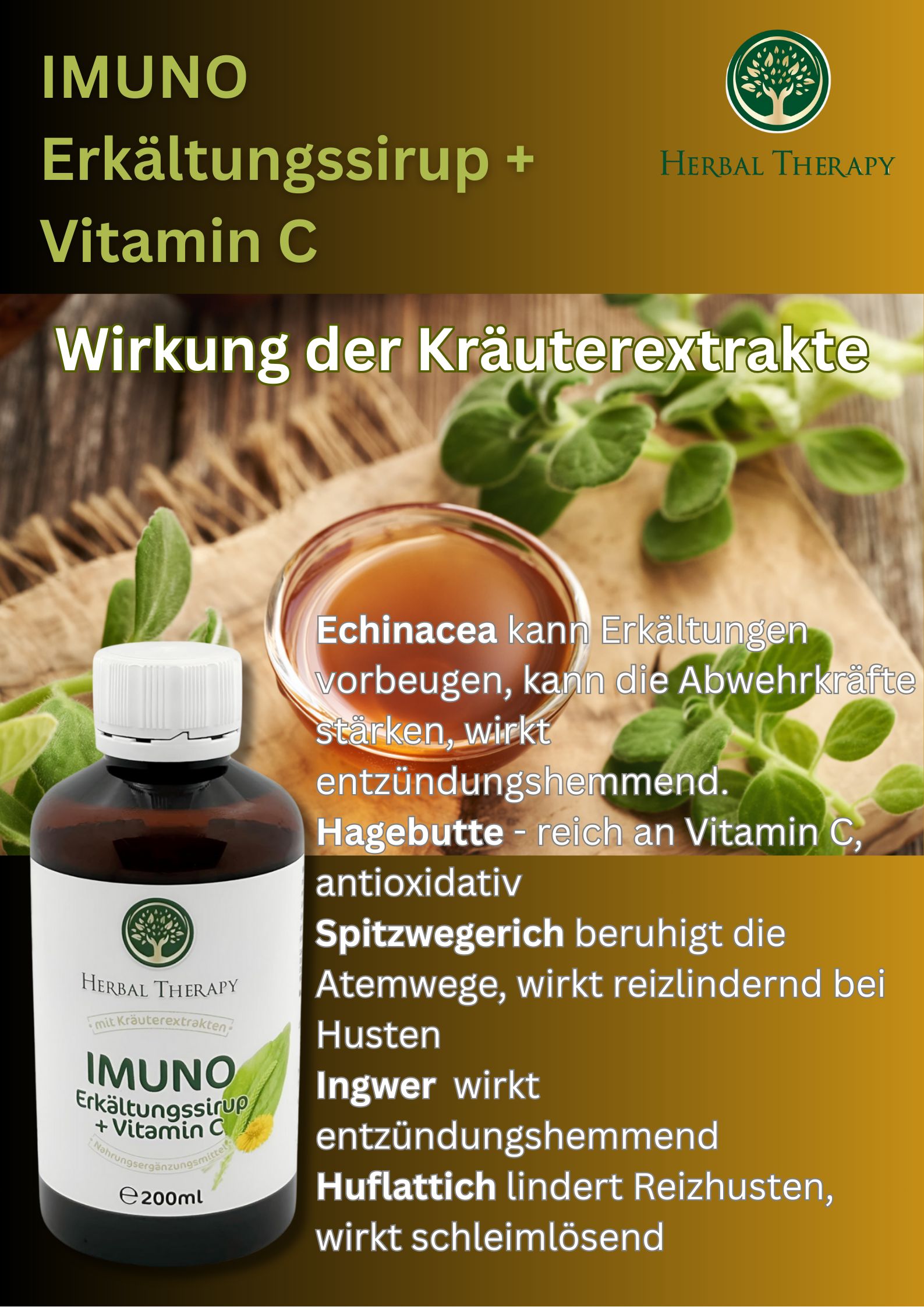 Flasche mit Sirup und Kräutern. Aufschrift: IMUNO Erkältungssirup + Vitamin C. Herbal Therapy Logo. E200ml.