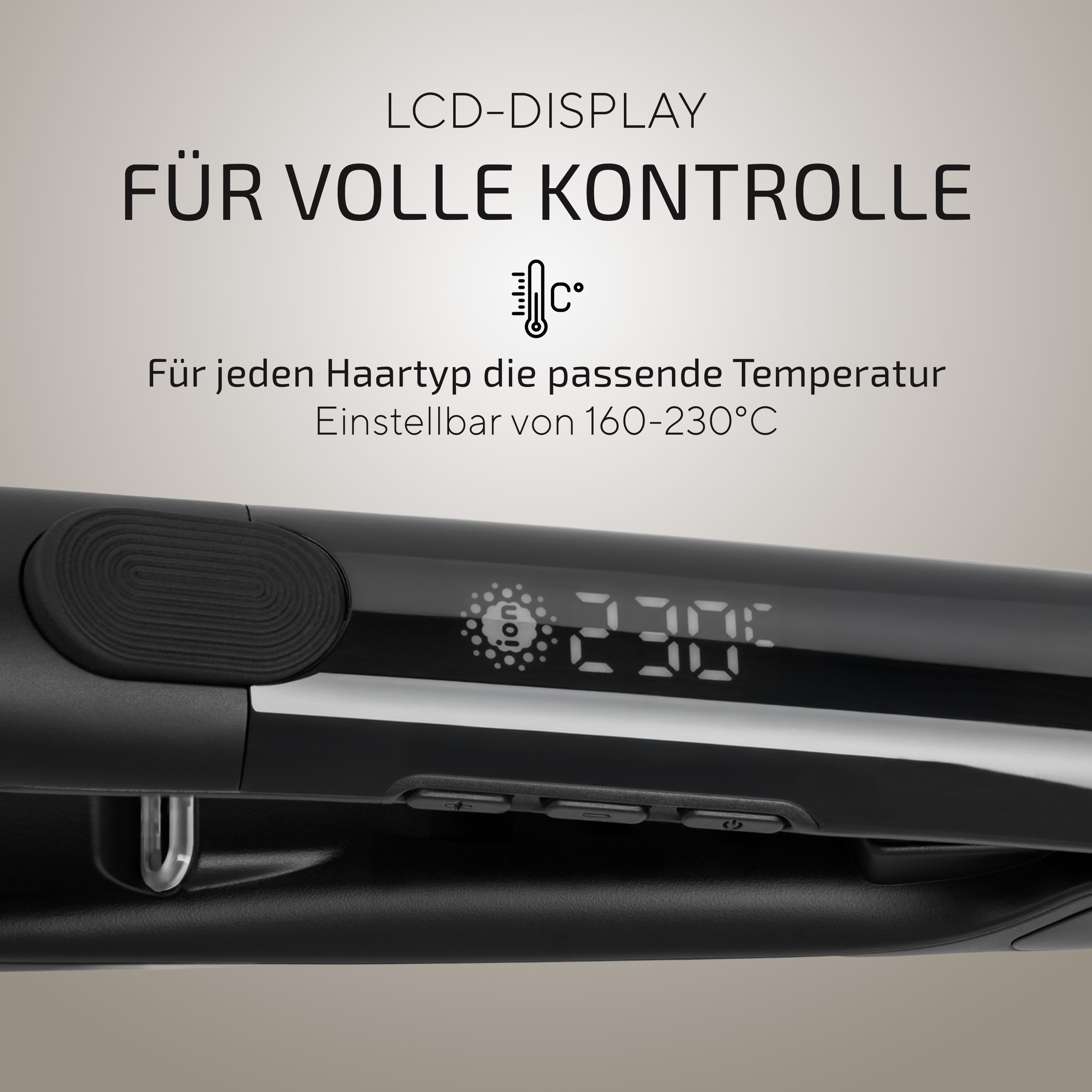 Schwarzes Glätteisen. Text: LCD-DISPLAY, FÜR VOLLE KONTROLLE, Temperaturanzeige, einstellbar von 160-230°C.