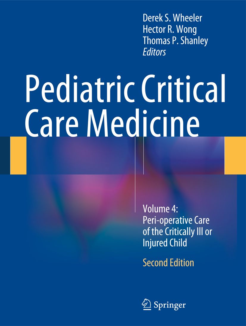 Buchcover: Pediatric Critical Care Medicine. Autoren: Wheeler, Wong, Shanley. Band 4, zweite Auflage. Verlag Springer.
