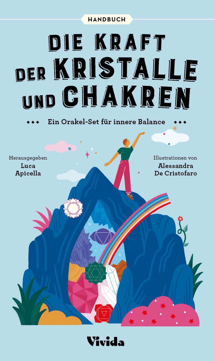 Buchcover: "Die Kraft der Kristalle und Chakren". Illustration einer Person auf Berg, Regenbogen, Kristalle. Herausgeber: Luca Apicella.
