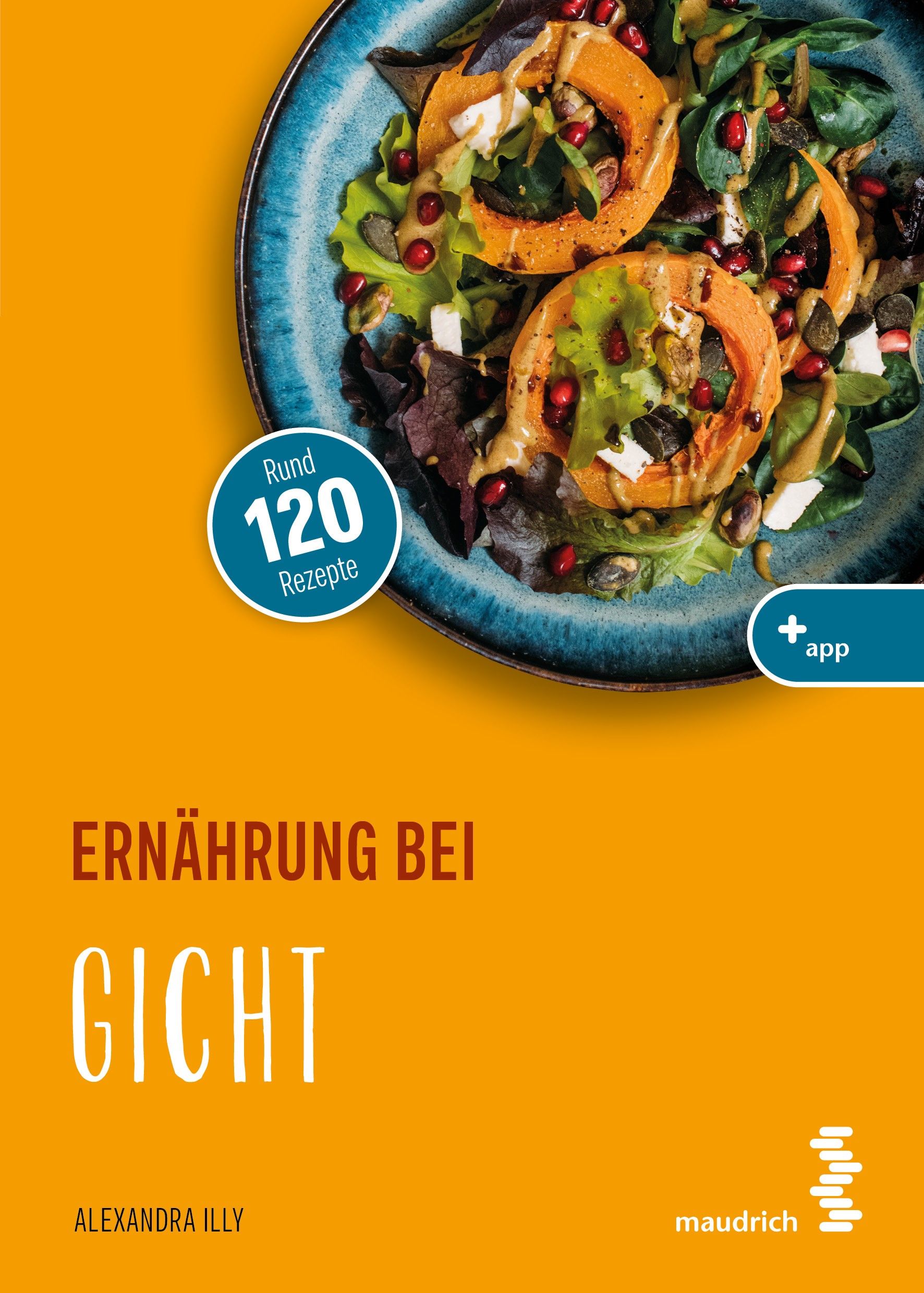 Buchcover mit Salat und Kürbis. Titel: Ernährung bei Gicht. Autorin: Alexandra Illy. Rund 120 Rezepte.
