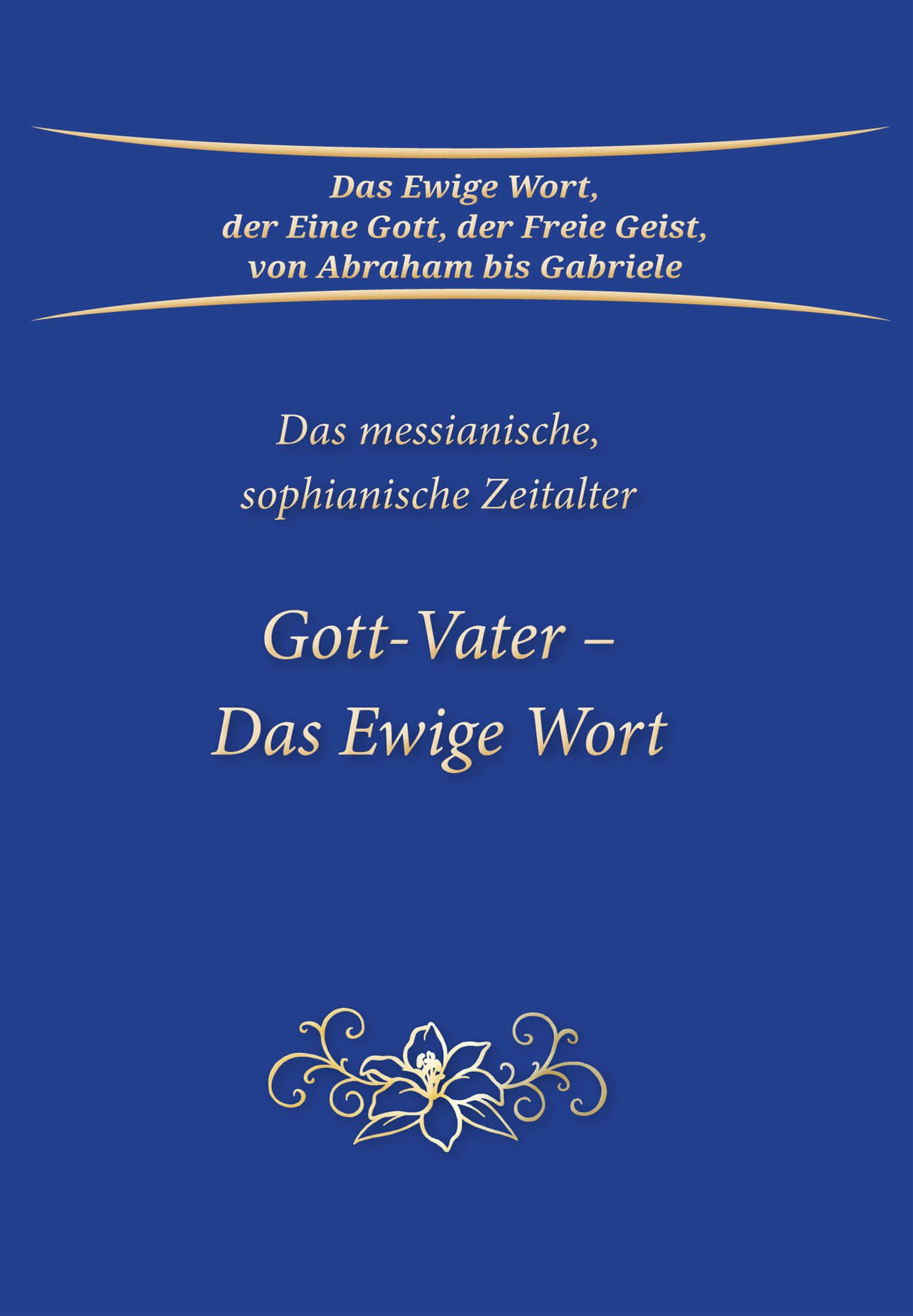 Buchcover mit blauem Hintergrund. Titel: Gott-Vater – Das Ewige Wort. Goldene Schrift und Verzierungen.