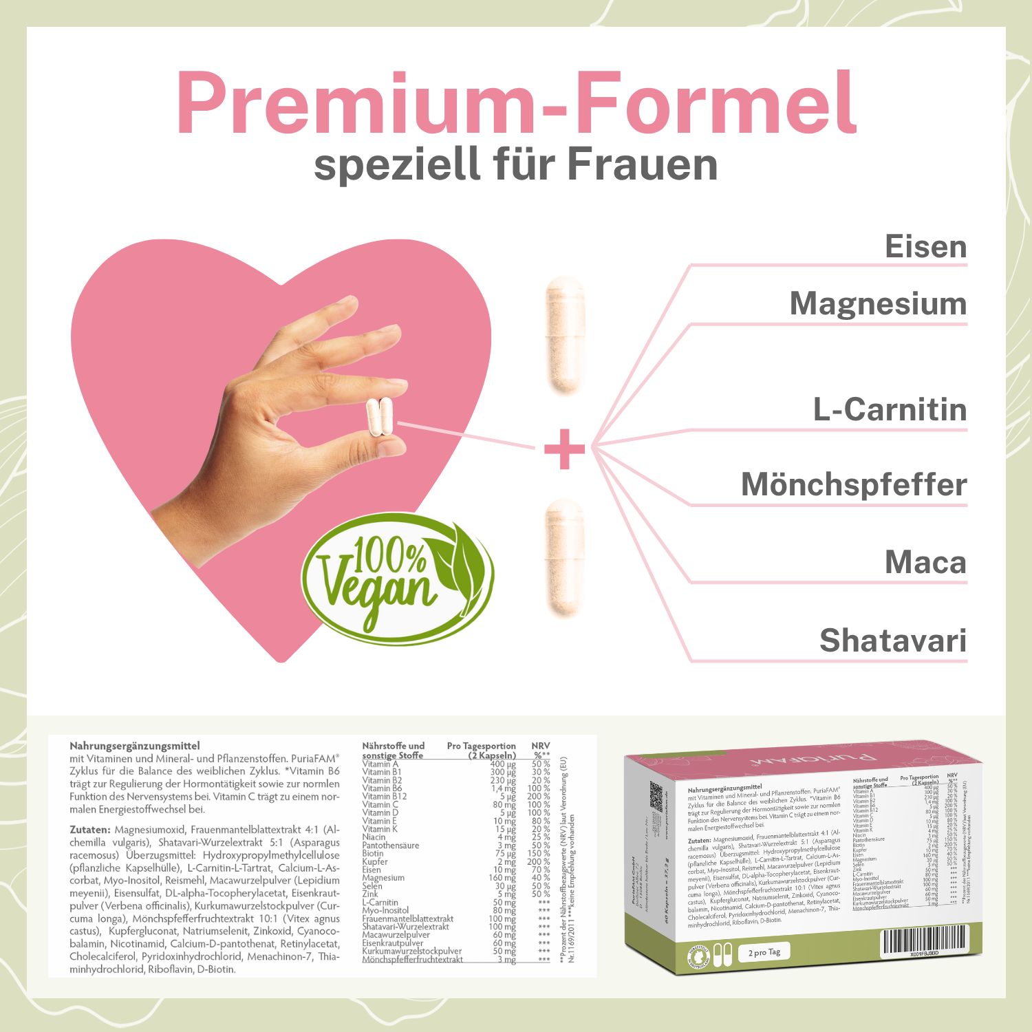 Grafik mit Text: Premium-Formel speziell für Frauen. Inhaltsstoffe: Eisen, Magnesium, L-Carnitin, Mönchspfeffer, Maca, Shatavari. 100% Vegan-Siegel.