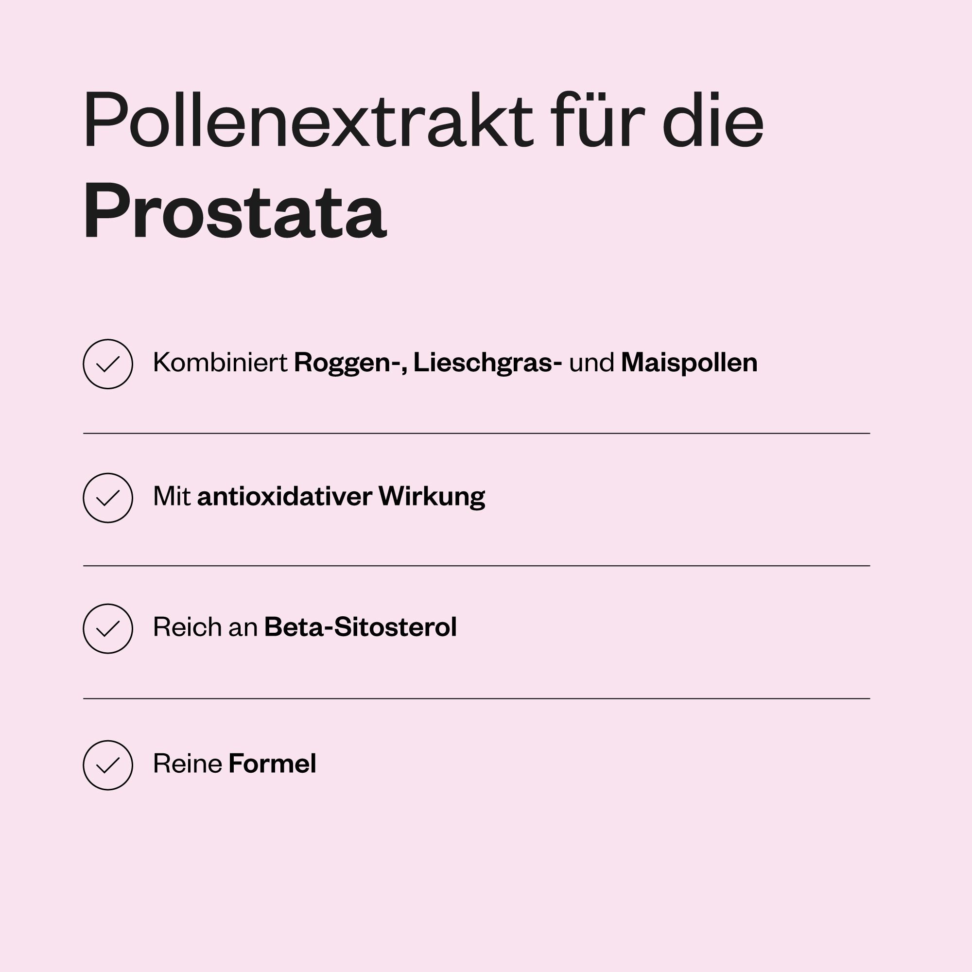 Text auf rosa Hintergrund. Kombiniert Roggen-, Lieschgras- und Maispollen. Mit antioxidativer Wirkung. Reich an Beta-Sitosterol.