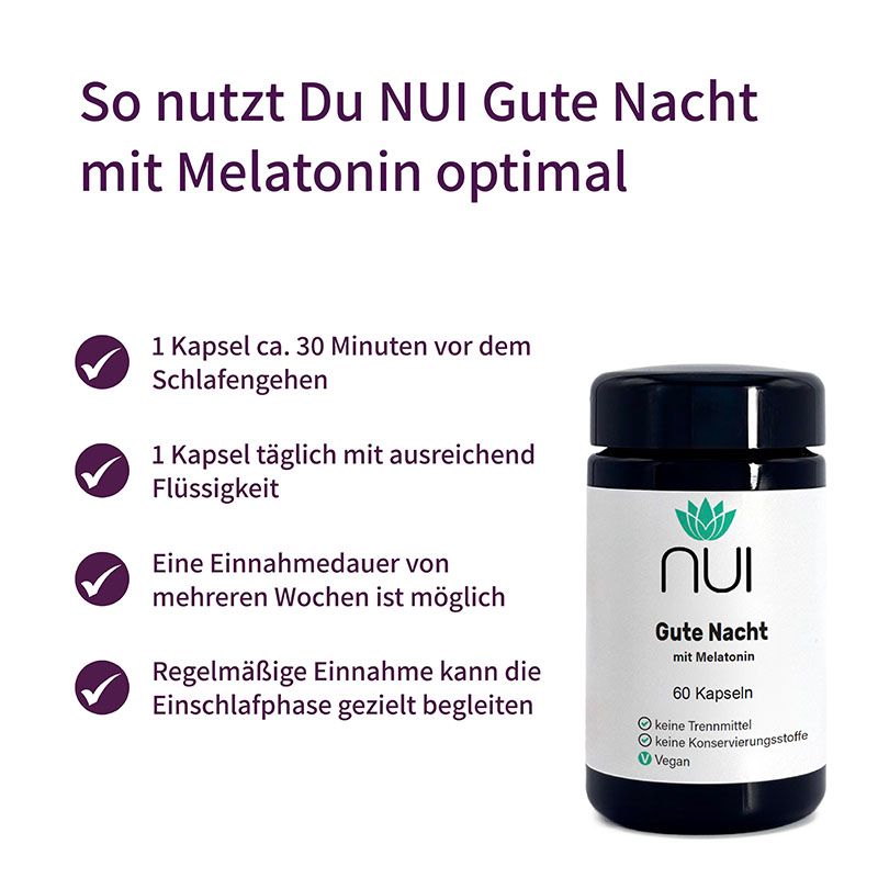 Flasche NUI Gute Nacht mit Melatonin, 60 Kapseln. Text: So nutzt Du NUI Gute Nacht mit Melatonin optimal.
