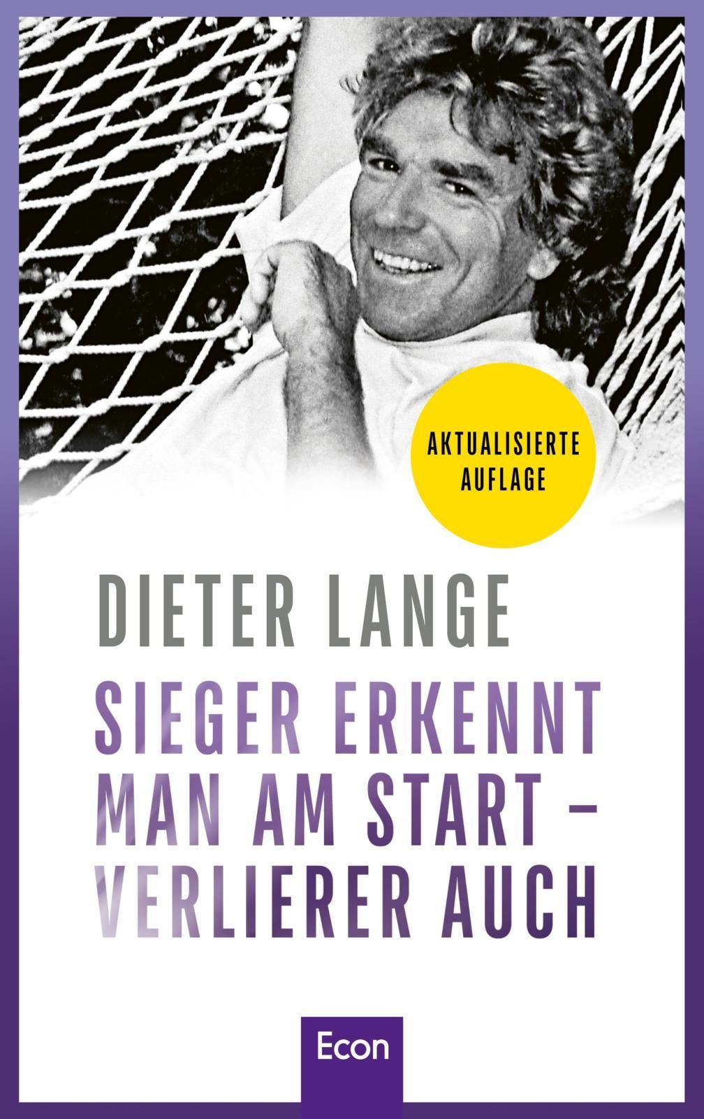 Buchcover: Dieter Lange, "Sieger erkennt man am Start - Verlierer auch". Mit Foto des Autors und dem Econ-Logo.