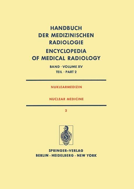 Nuklearmedizin/ Nuclear Medicine Diagnostik, Therapie, Klinische Forschung / Diagnosis, Therapy, ...