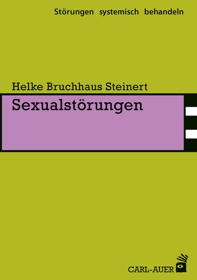 Buchcover: "Sexualstörungen" von Helke Bruchhaus-Steinert. Titel in lila Balken. Verlag CARL-AUER.