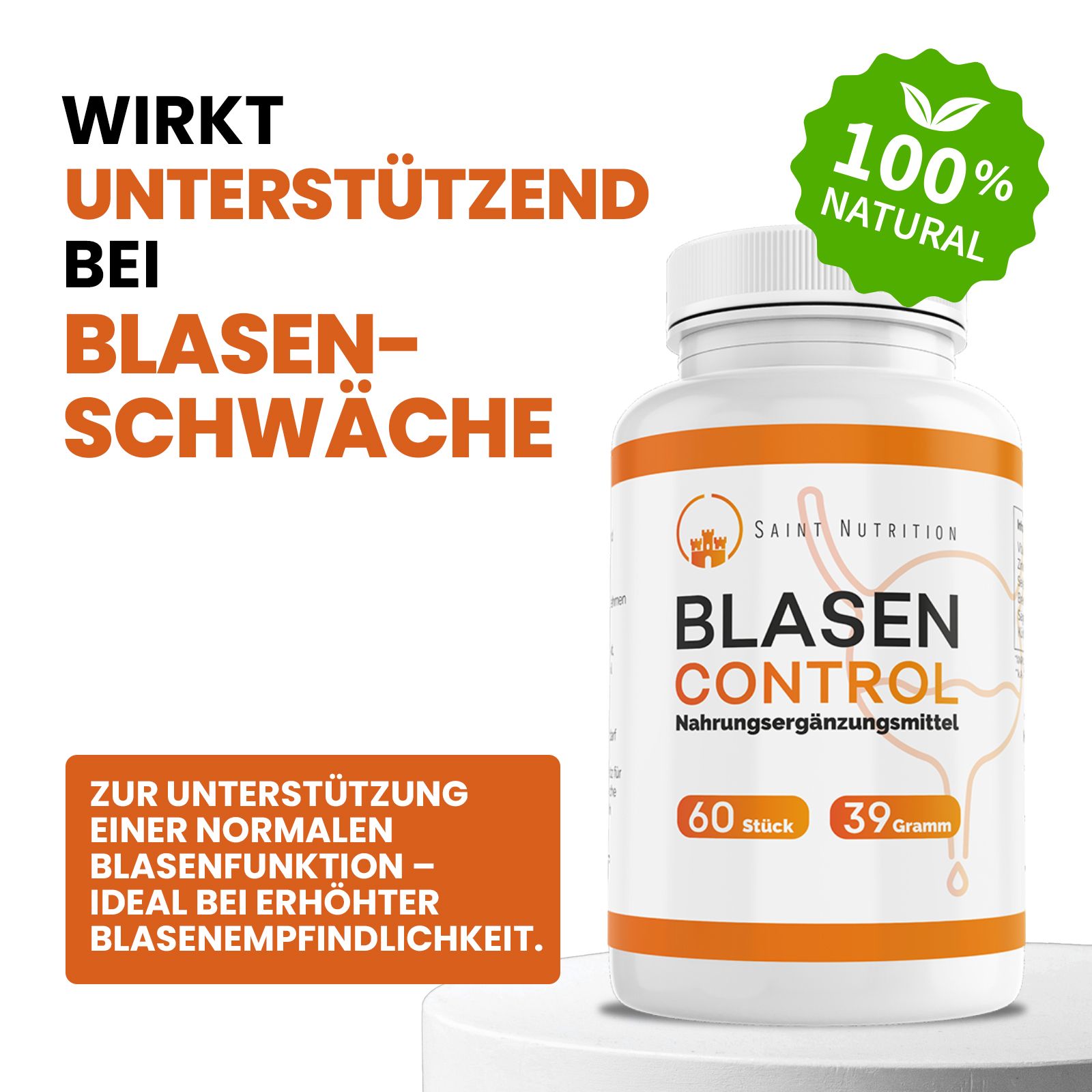 Weiße Flasche mit orangefarbenen Akzenten. Text: Blasen-Schwäche, 100% natürlich. Marke: Saint Nutrition.