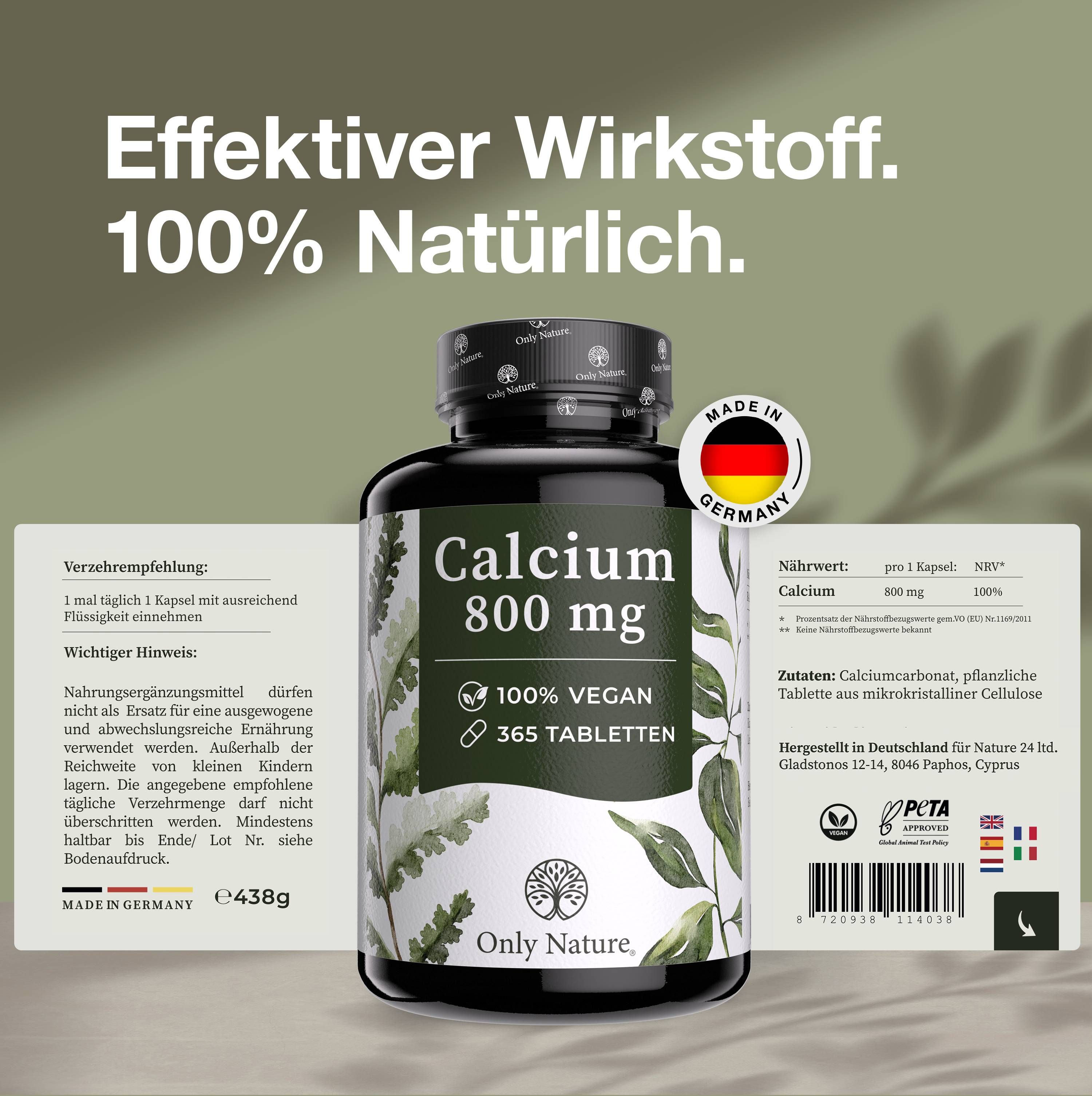 Flasche Only Nature Calcium 800 mg, 365 Tabletten, 100% vegan. "Made in Germany" Siegel.