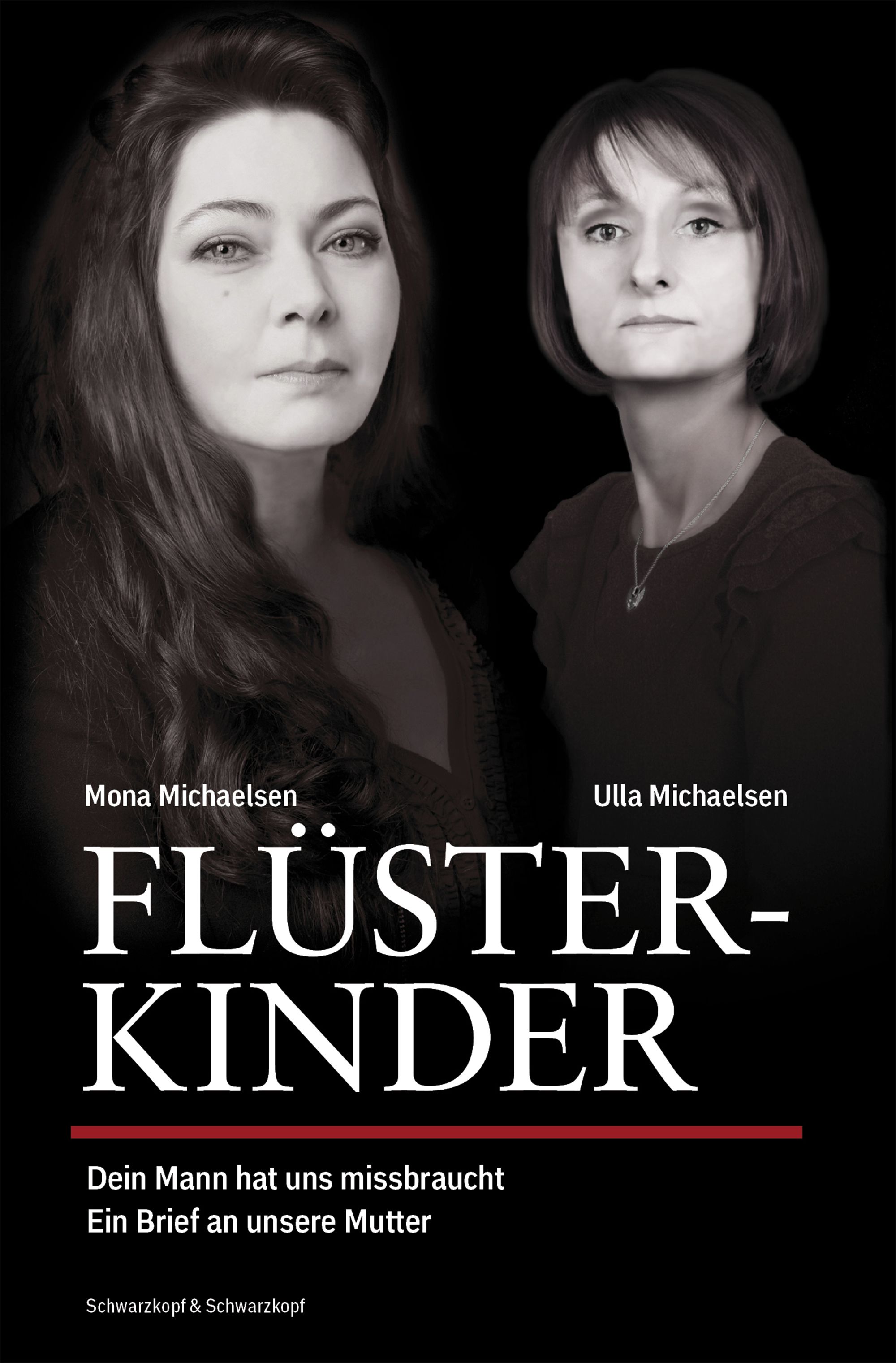 Buchcover mit zwei Frauenporträts. Titel: FLÜSTER-KINDER. Autoren: Mona und Ulla Michaelsen. Verlag: Schwarzkopf & Schwarzkopf.