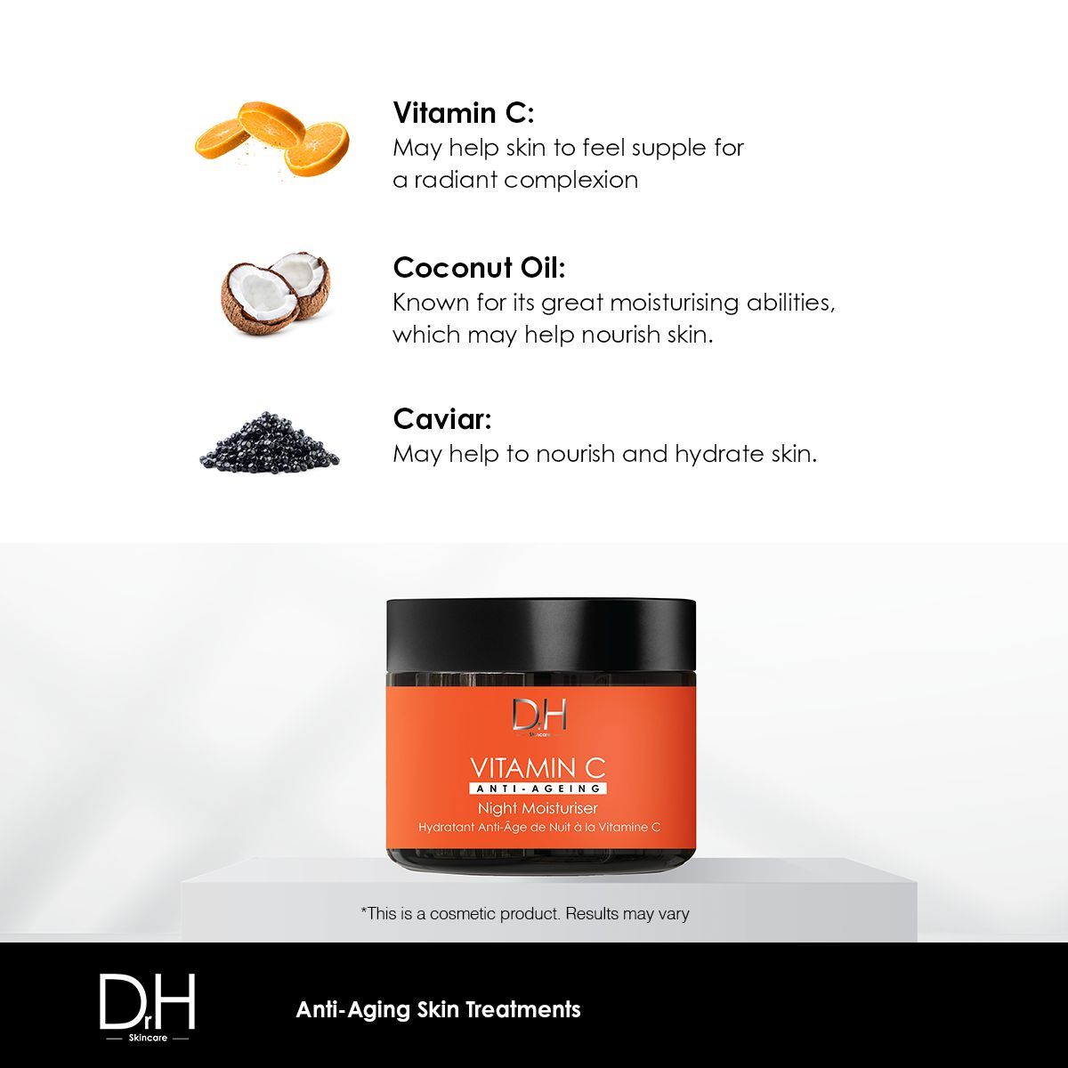 Creme-Tiegel mit Text: Vitamin C Anti-Aging Night Moisturiser. Text: Vitamin C, Coconut Oil, Caviar. Logo: DH Skincare.