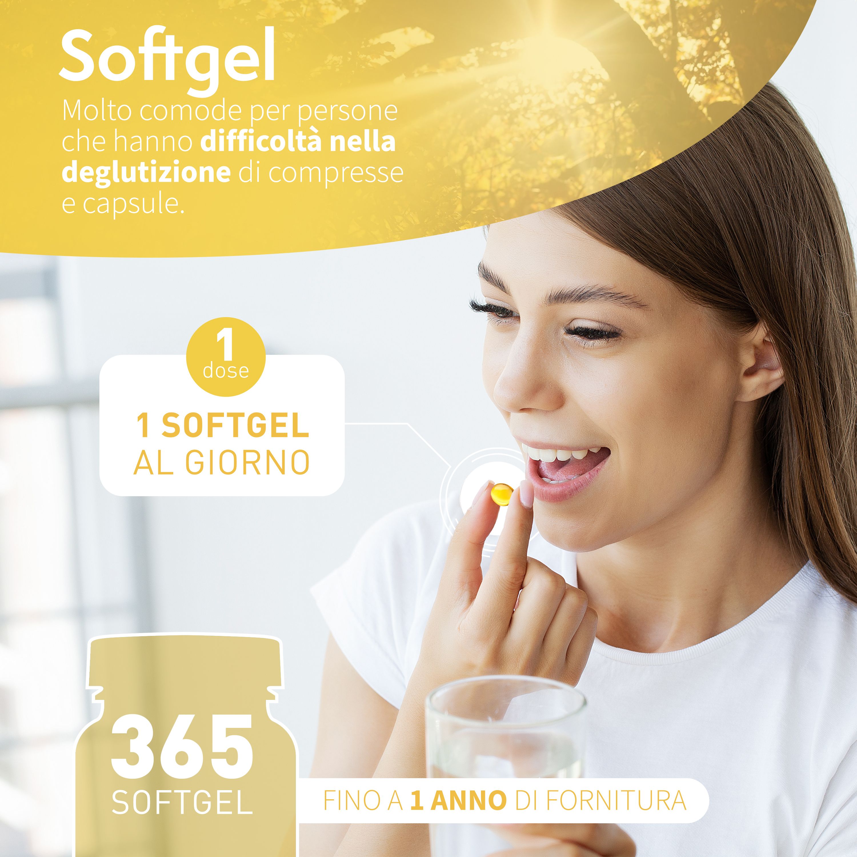 Una donna prende una capsula softgel gialla. Sul tavolo c'è una bottiglia con 365 capsule softgel. La bottiglia è di VitaminPure® Vitamina D3 2000 UI. Sulla bottiglia c'è scritto "365 Softgel". Accanto c'è un bicchiere d'acqua. Il testo dice "1 softgel al giorno".