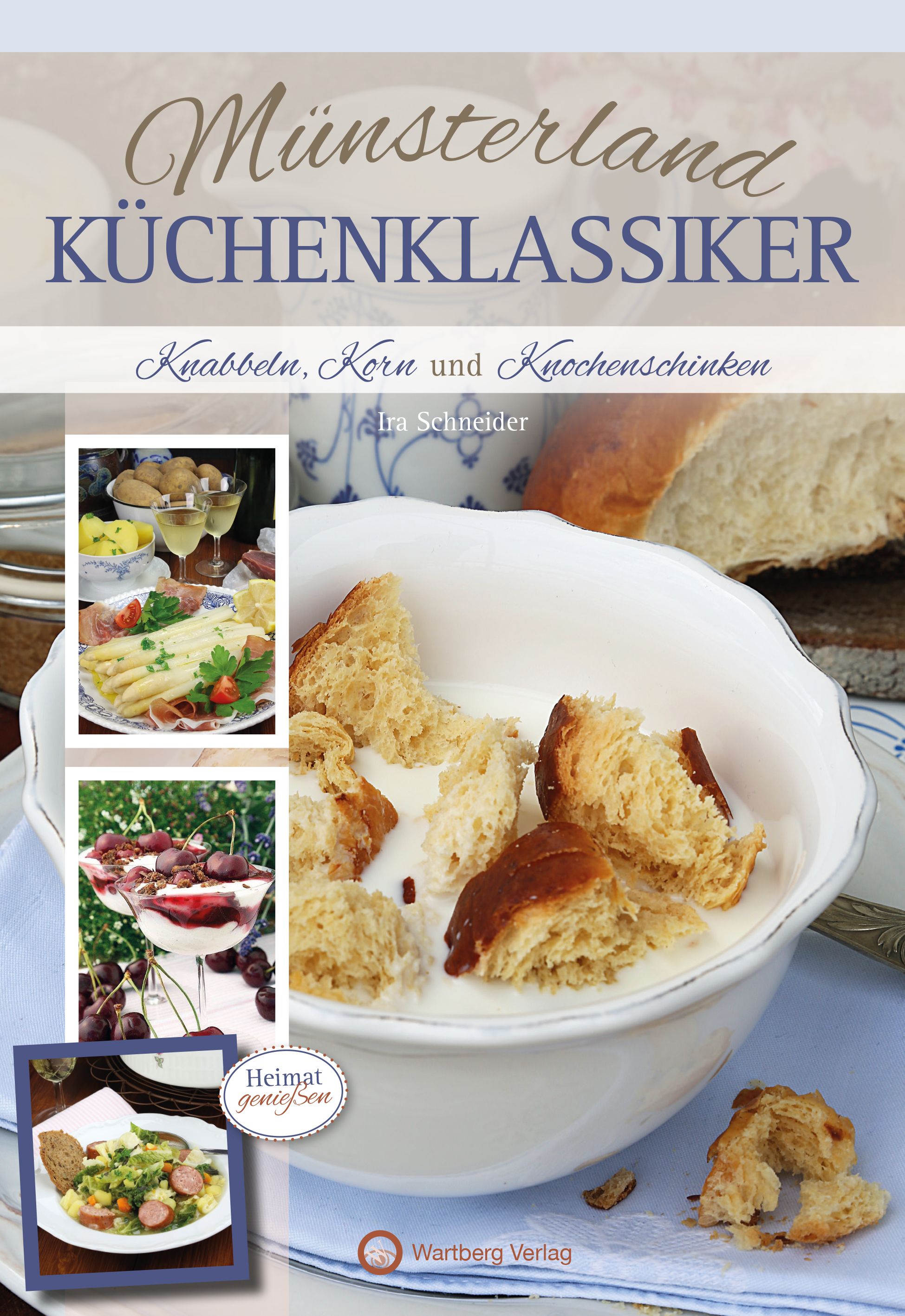 Buchcover: Münsterland Küchenklassiker. Titel, Untertitel, Autor. Fotos von Speisen. Wartberg Verlag Logo.